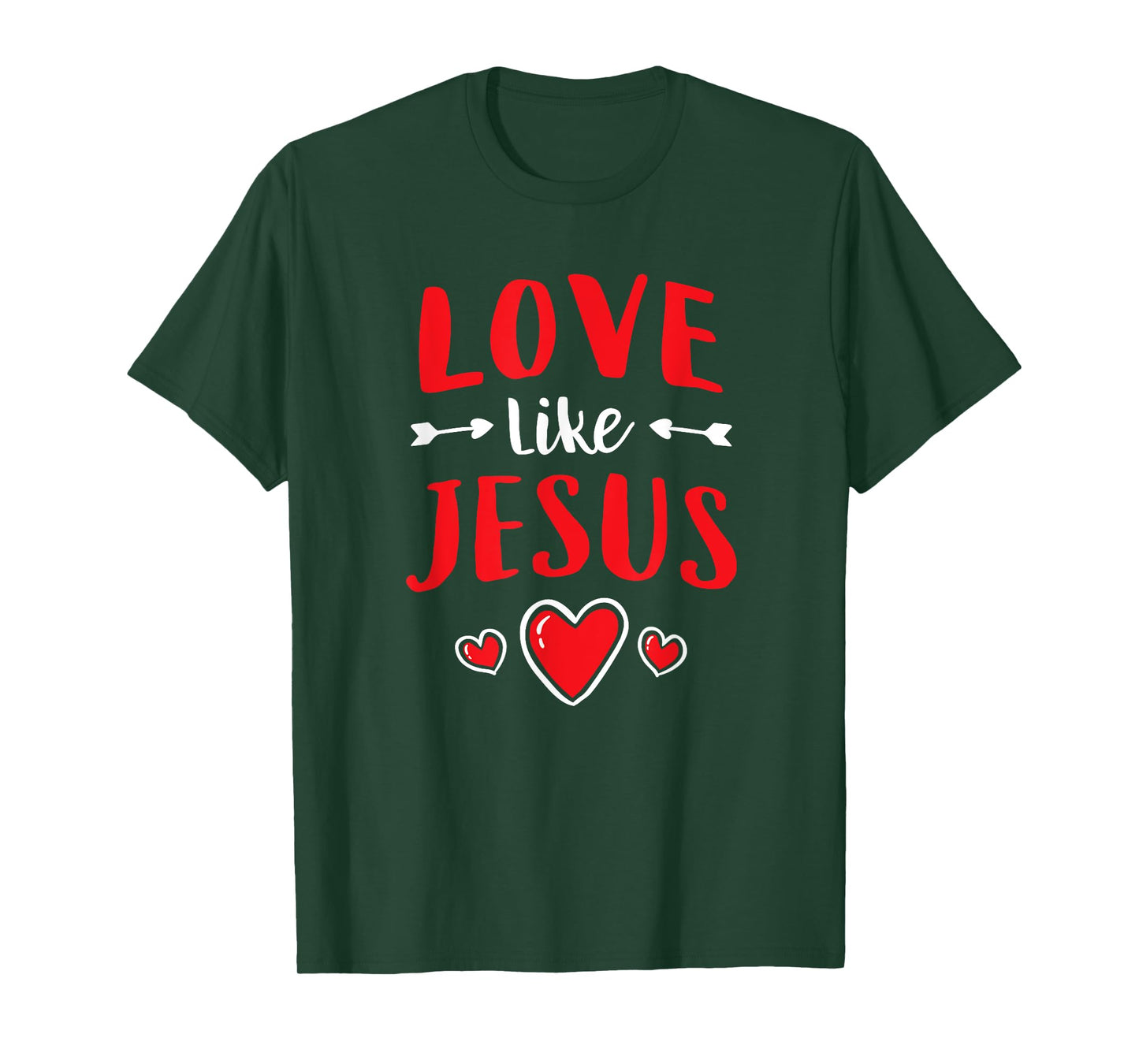 Christian Valentines Day Catholic Love Like Jesus T-Shirt