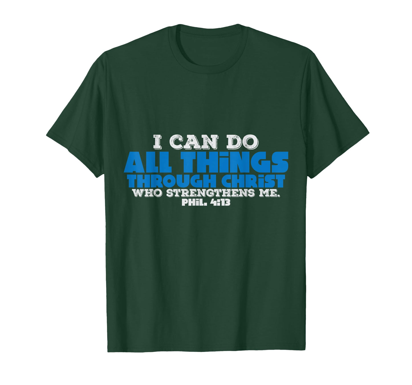 Christian Bible Verse I Can Do All Things Through Christ T-Shirt