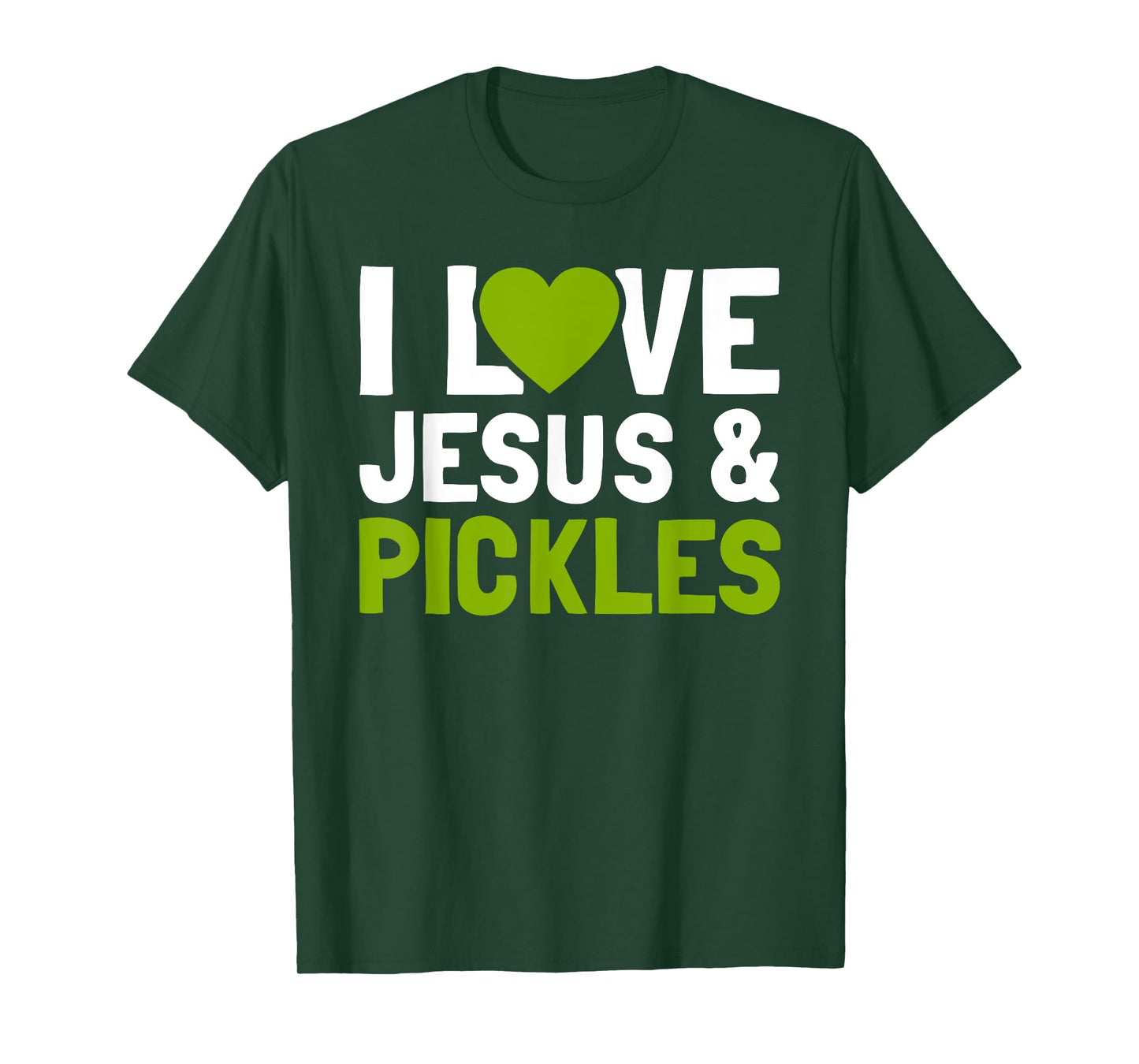I Love Pickles & Jesus Funny Religious Bible Pickle Lover T-Shirt