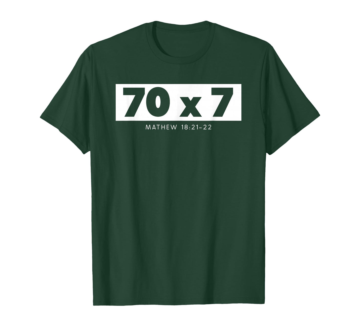 Forgiveness 70 x 7 Times Seventy Times Jesus Matthew 18:22 T-Shirt