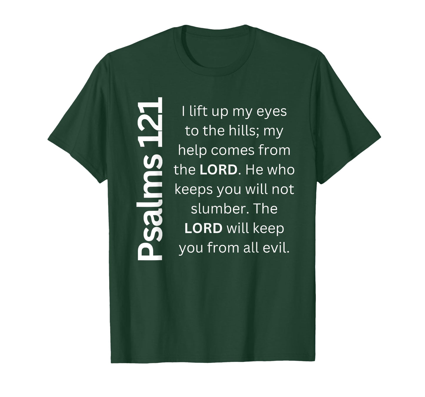 Psalms 121 My Help Comes From The LORD T-Shirt