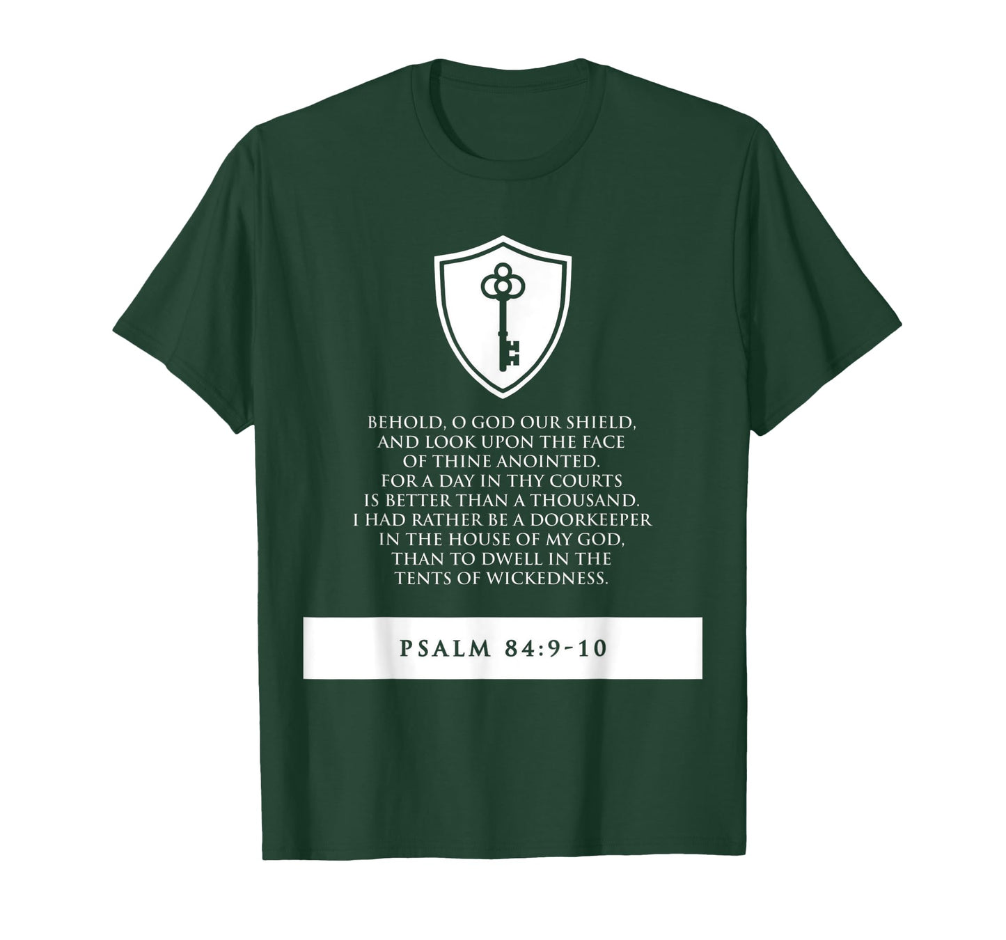 proverbs bible study Psalm 84 9 10 T-Shirt