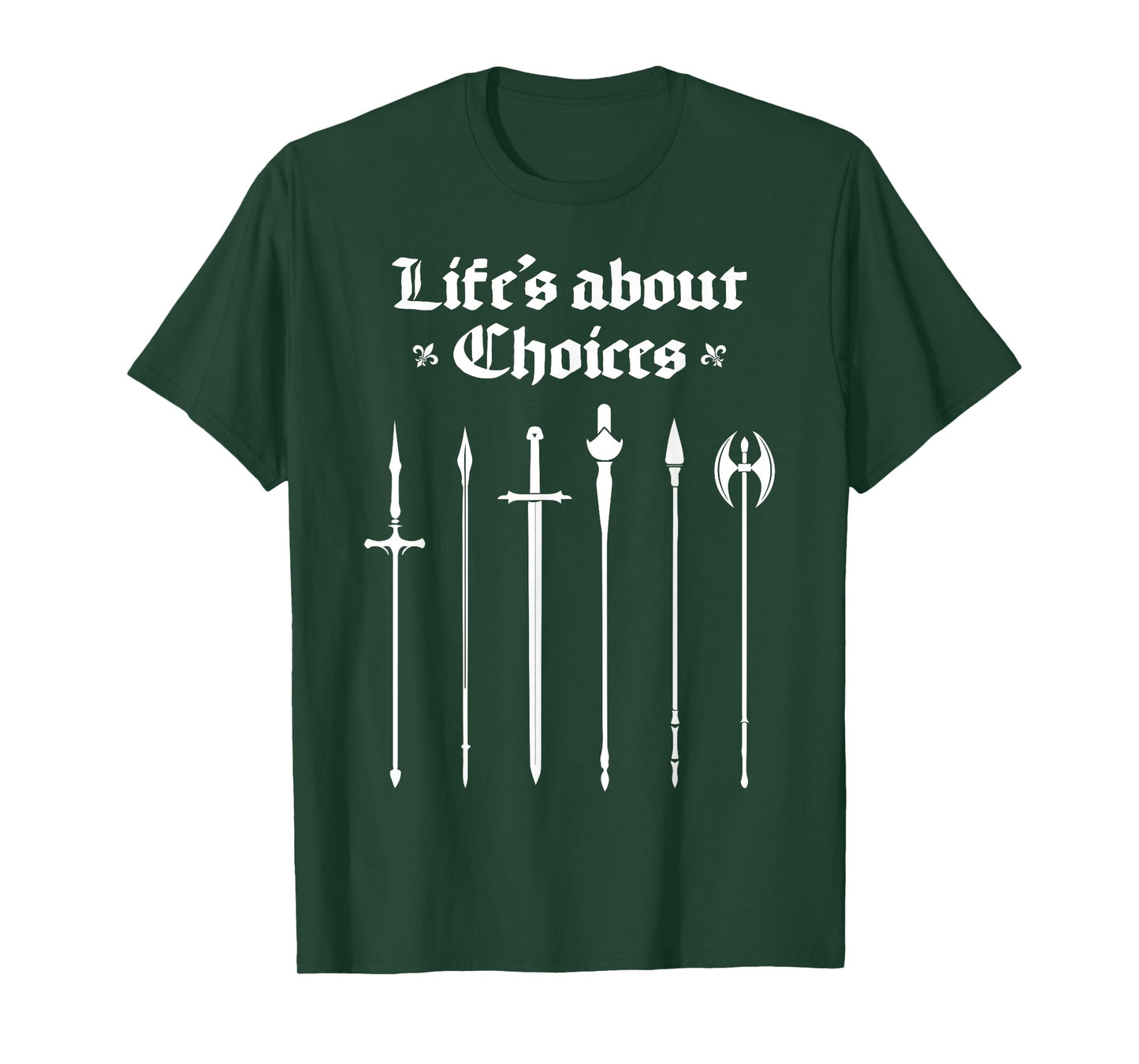 Life's About Choices Medieval Knights Ren Faire Jousting T-Shirt