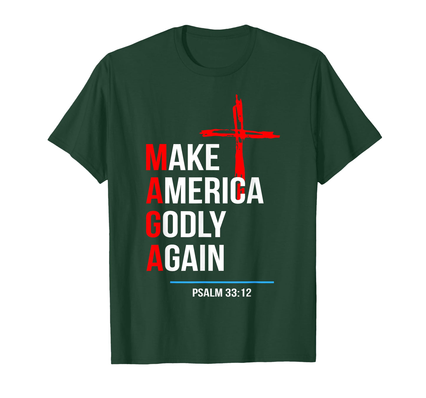 Make America Godly Again Psalm 33 12 T-Shirt