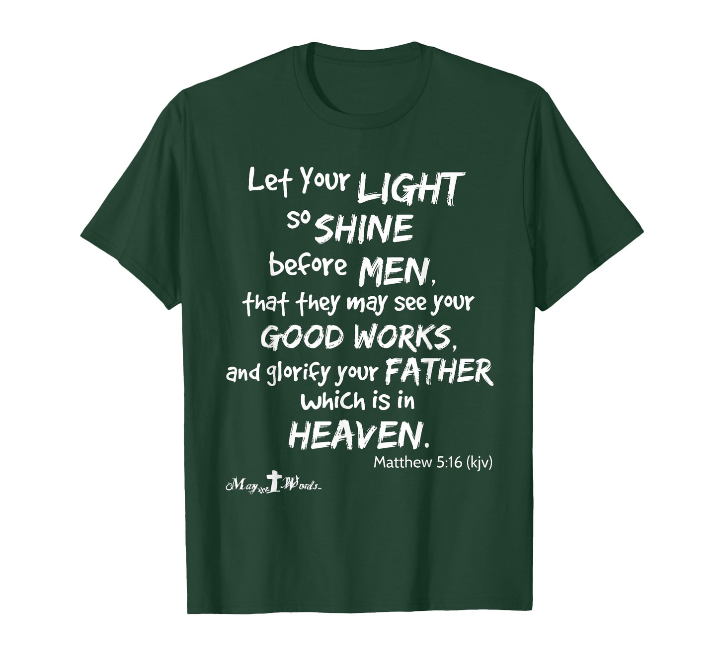 Let your light so shine before men Matthew 5:16 Christian T-Shirt