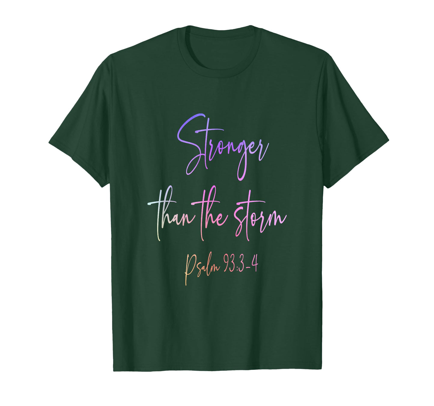 Stronger Than the Storm Psalm 93:3-4 Faith Christian Women T-Shirt