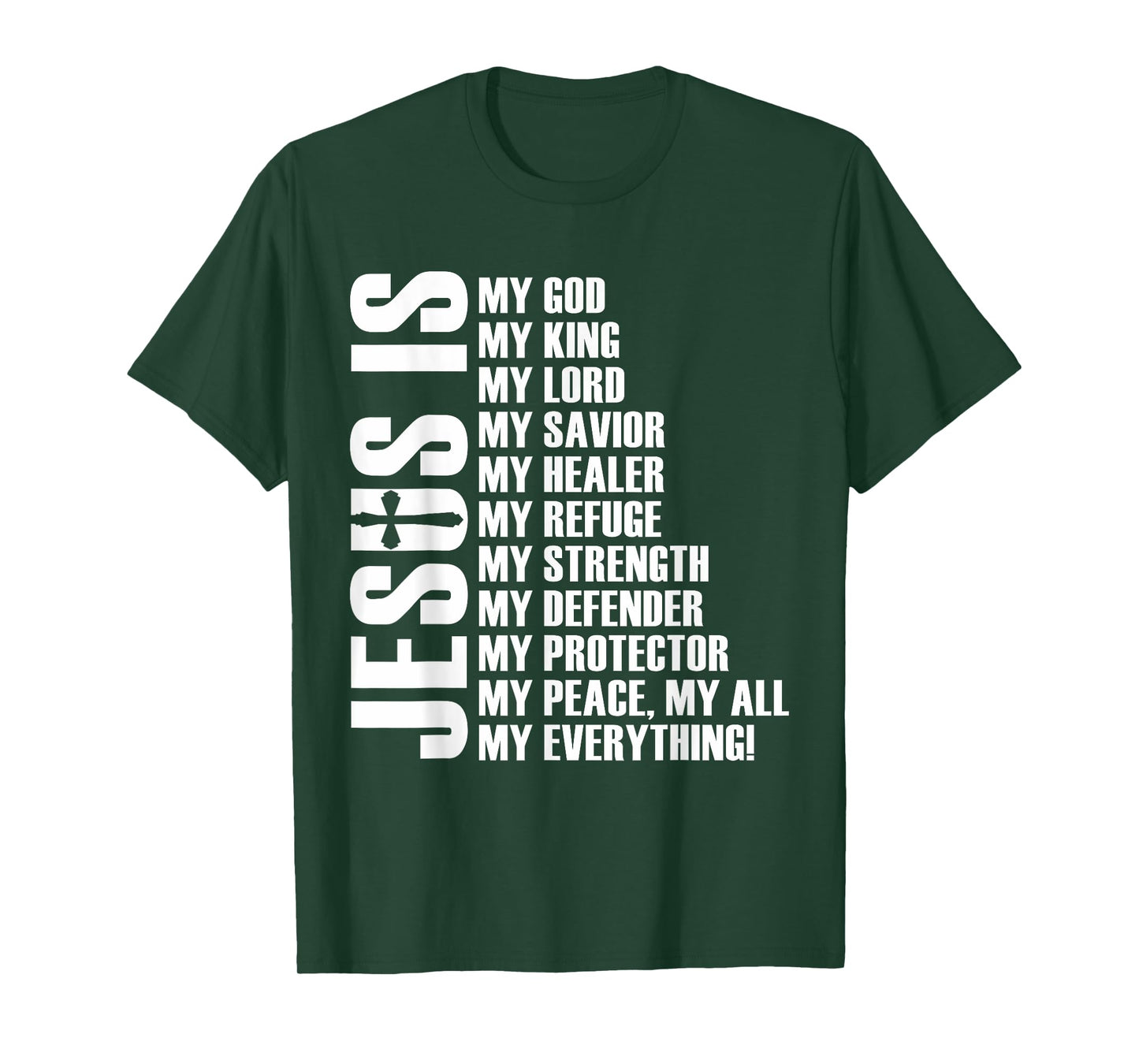 Jesus Is My Everything | Christian Jesus T-Shirt