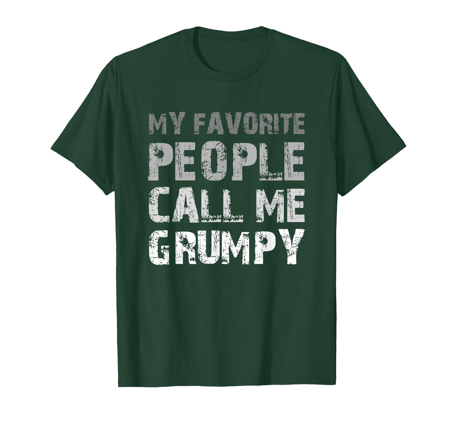 My Favorite People Call Me Grumpy Cool T-Shirt