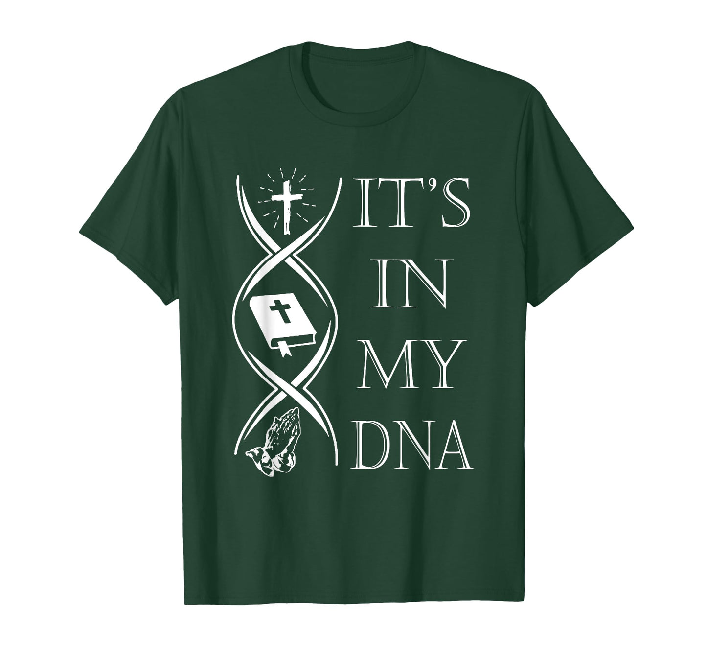 Its in My DNA Trust God Jesus Christian Faith Men Easter Day T-Shirt