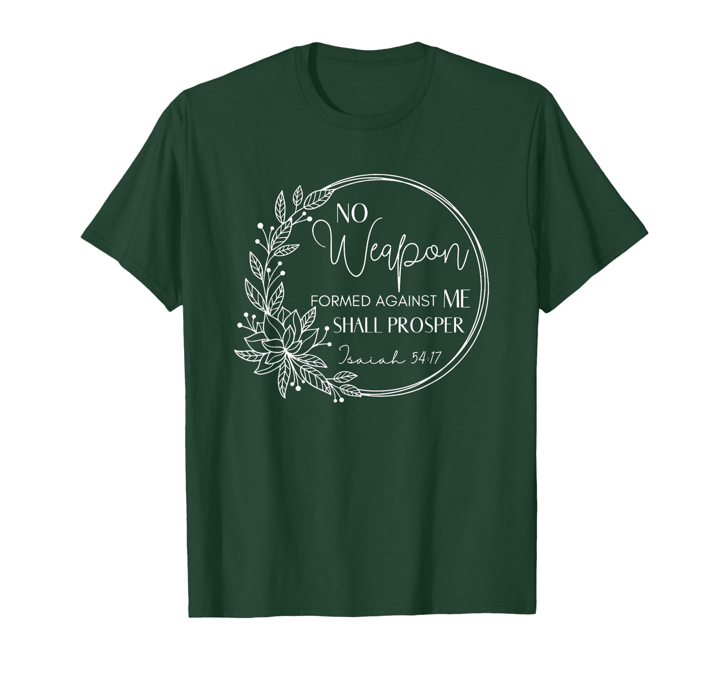 No Weapon Formed Against You Shall Prosper, Man Of Faith T-Shirt
