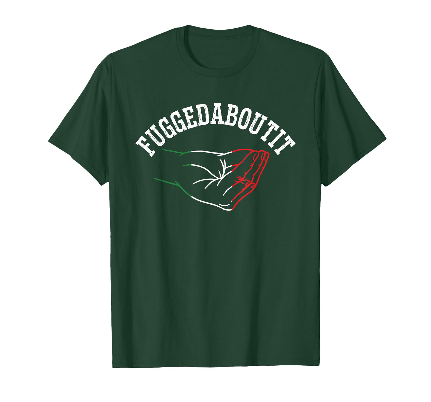 Italy Hand Gesture Geek - Fuggedaboutit Quote Adults Italia T-Shirt