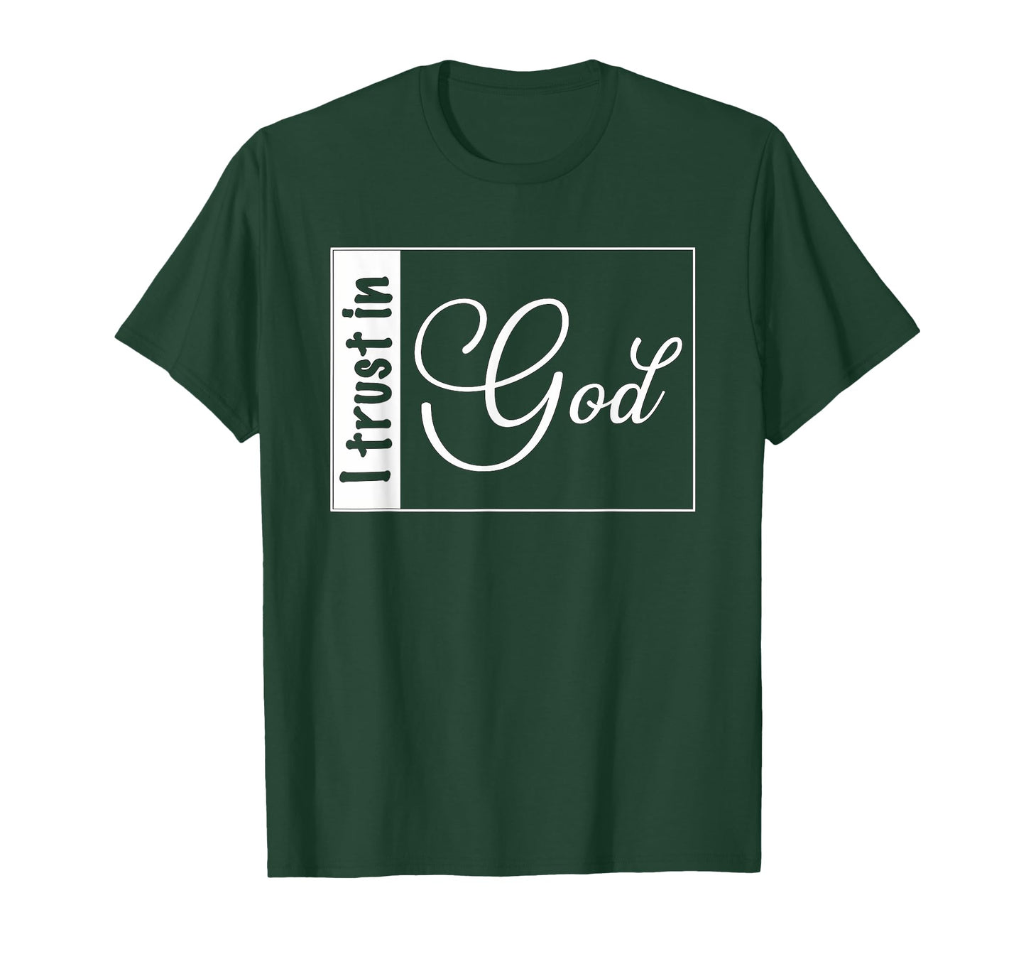 Christian Design Funny I Trust In God T-Shirt