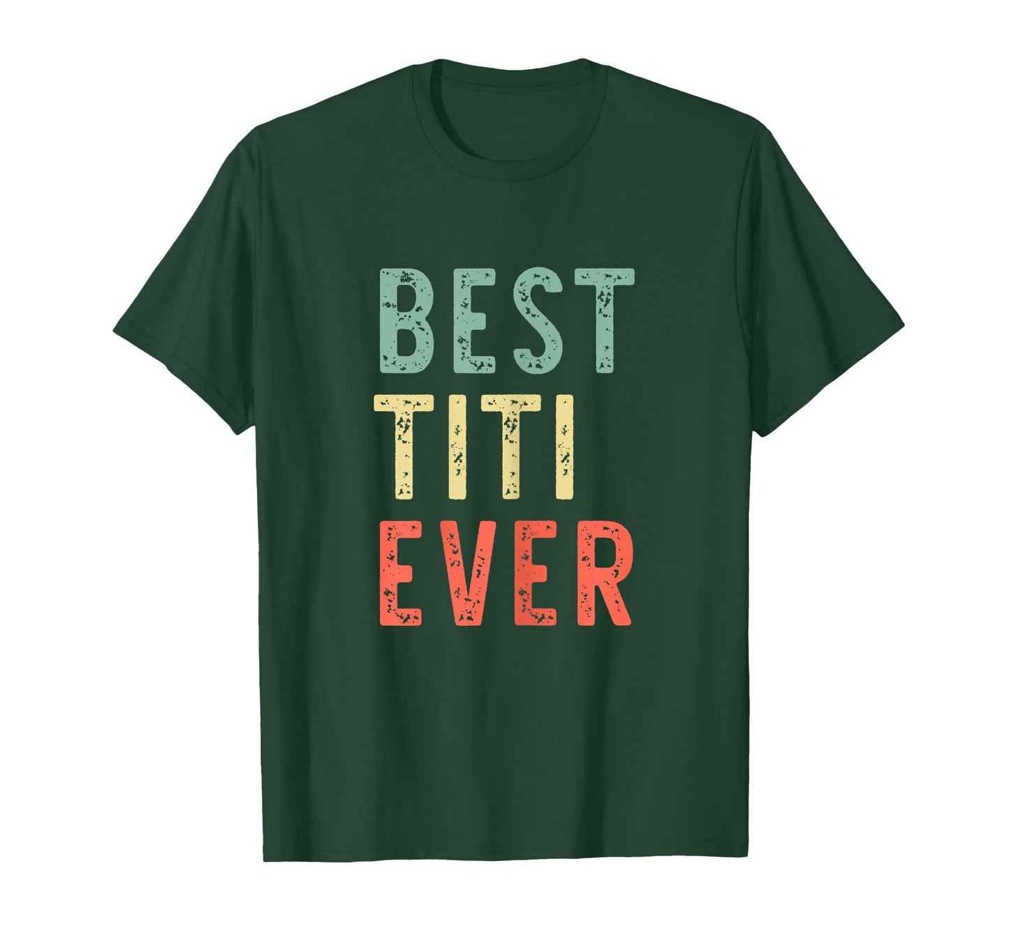 Best Titi Ever Family Funny Vintage Retro T-Shirt