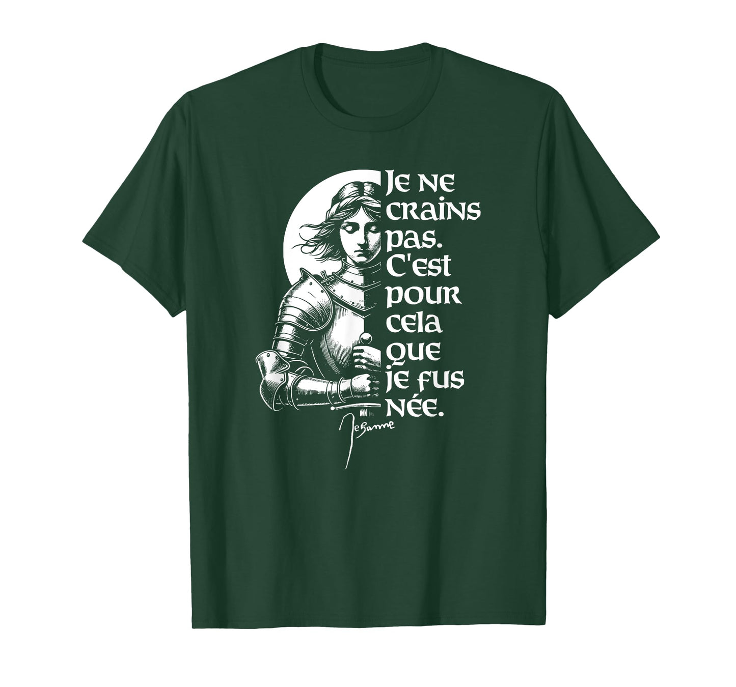 I Am Not Afraid. I Was Born To Do This. Joan of Arc French T-Shirt