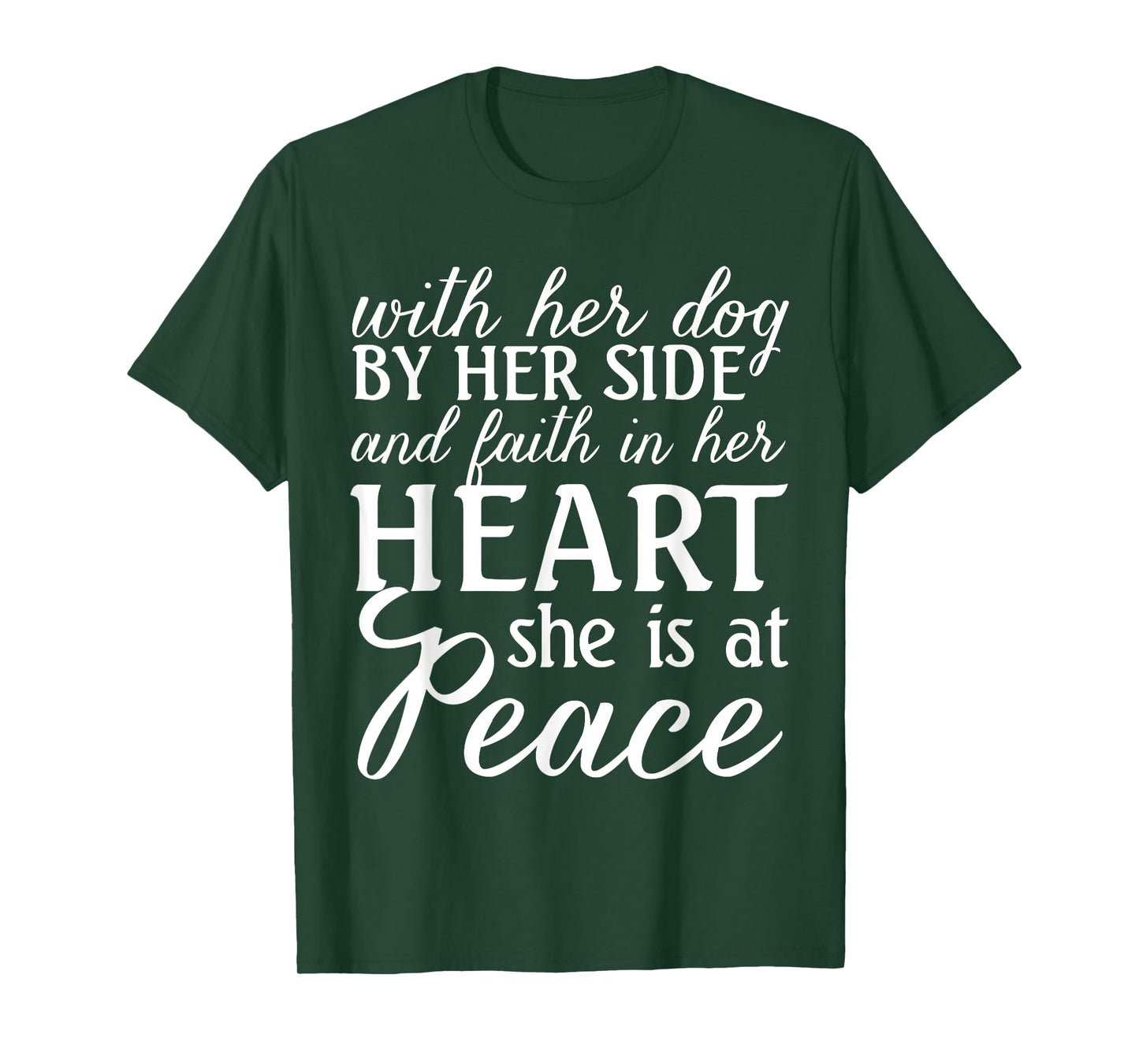With Her Dog And Faith In Heart She Is At Peace Christ Woman T-Shirt