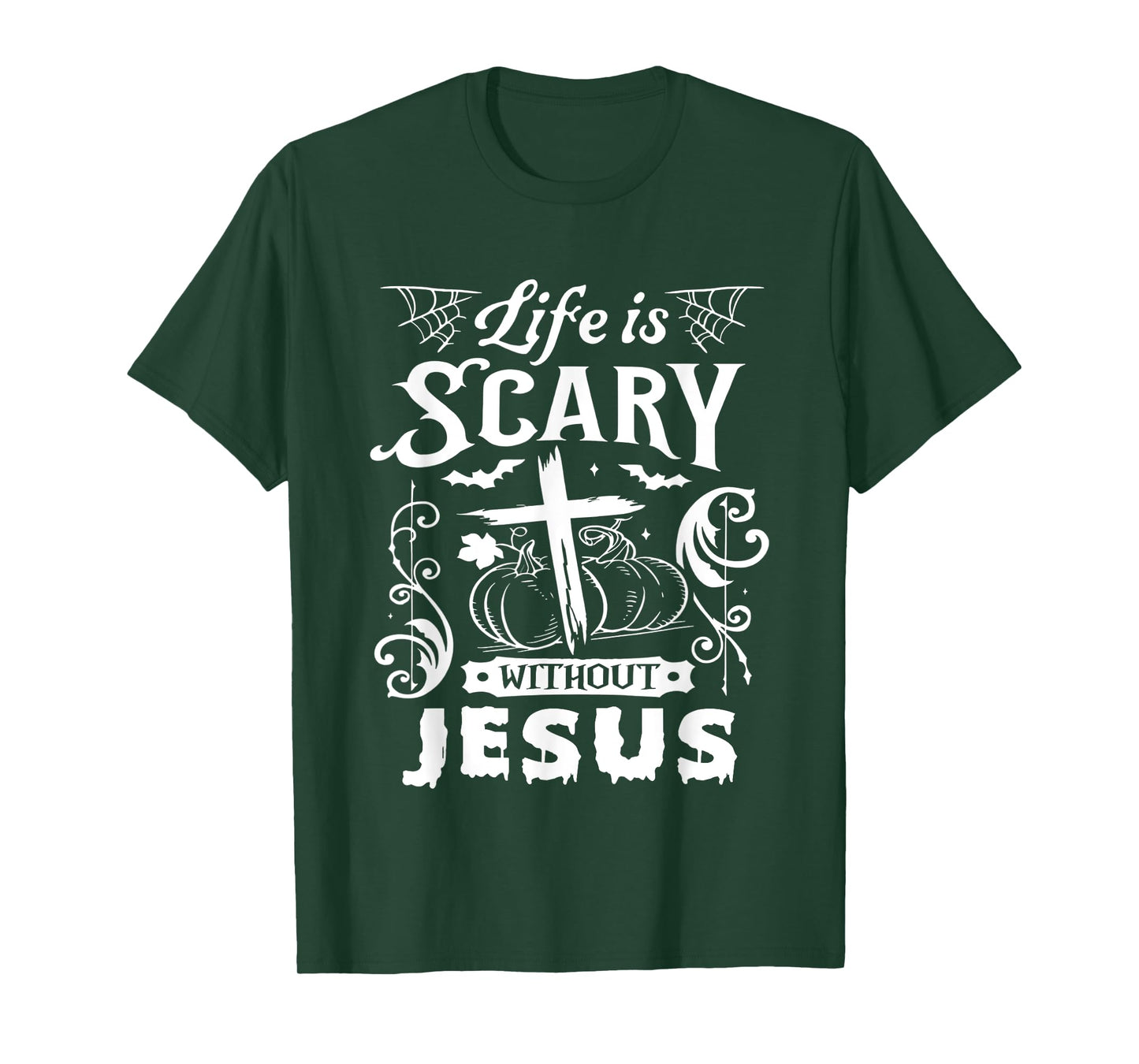 Life is Scary Without Jesus Christian Halloween Costume T-Shirt