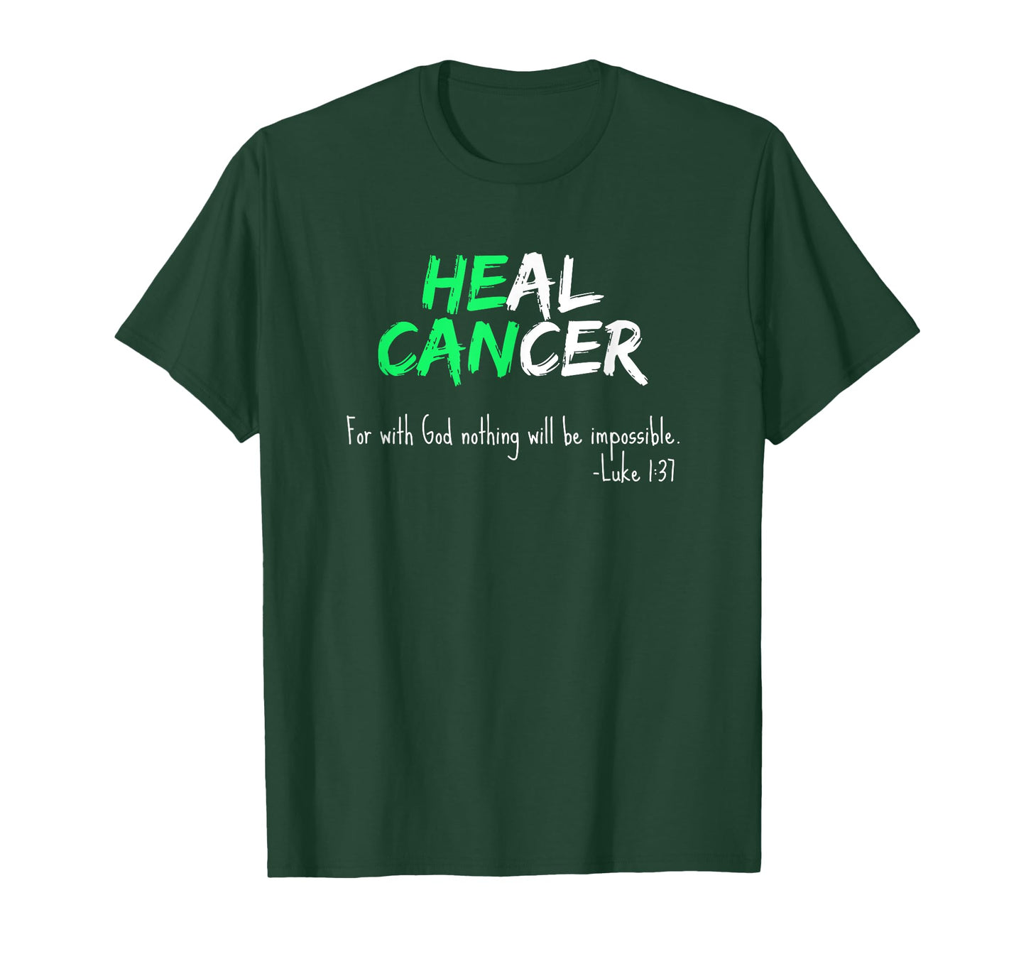 Liver Cancer Awareness / Green Bible Verse Heal Faith Quote T-Shirt