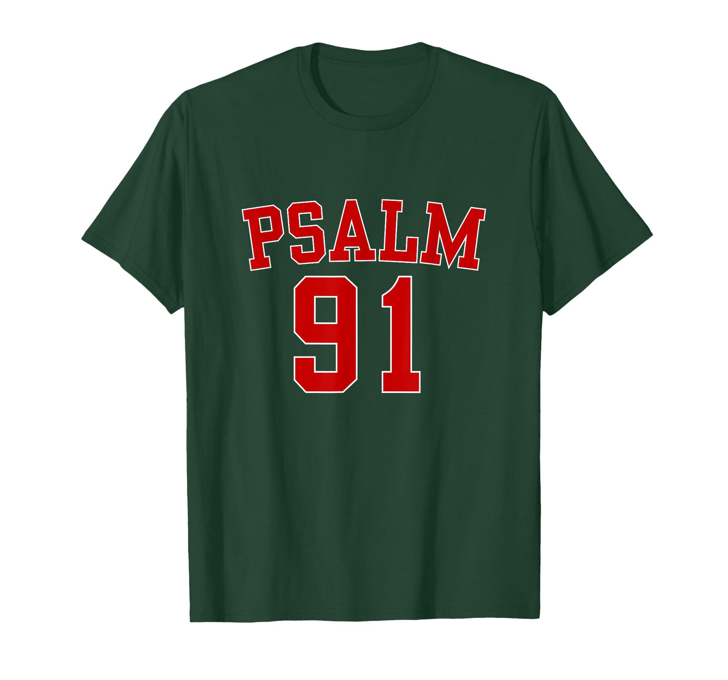 Psalm 91 Christian Blessed Religious Hymn Christ Jesus Love T-Shirt