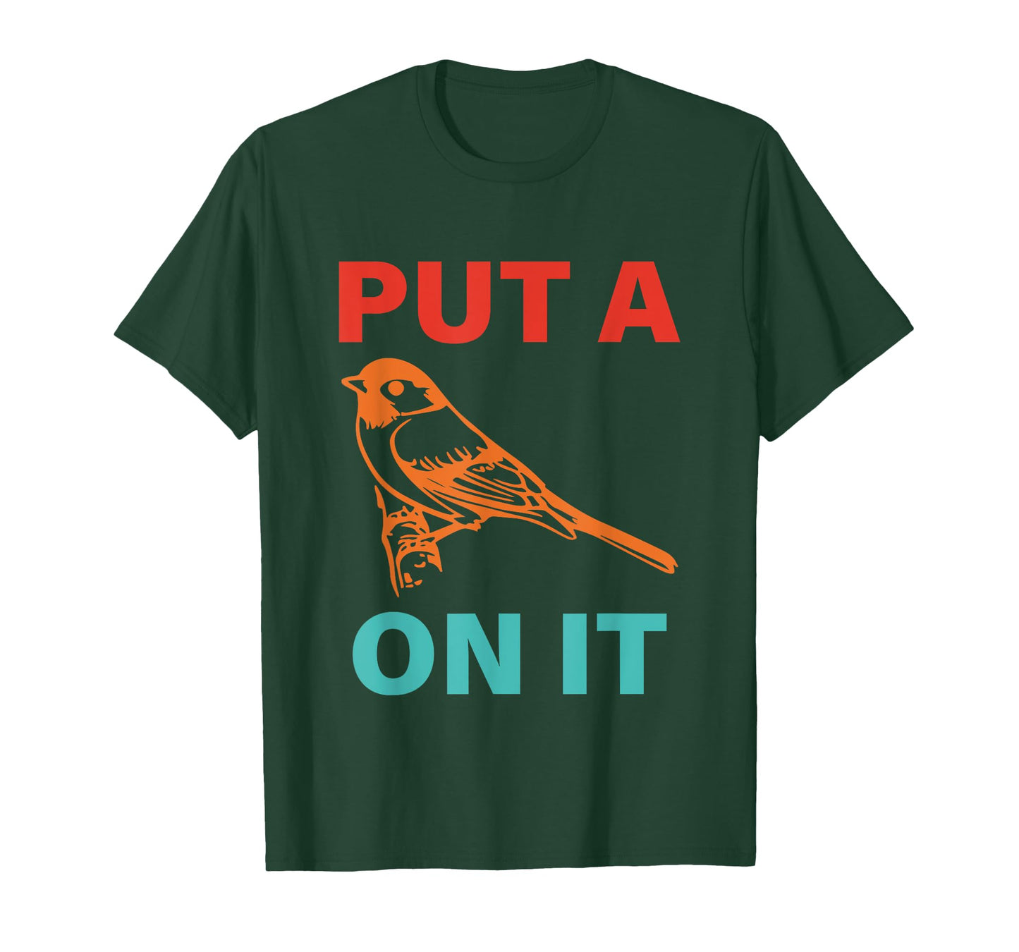 Put A On It Bird Vintage Design T-Shirt