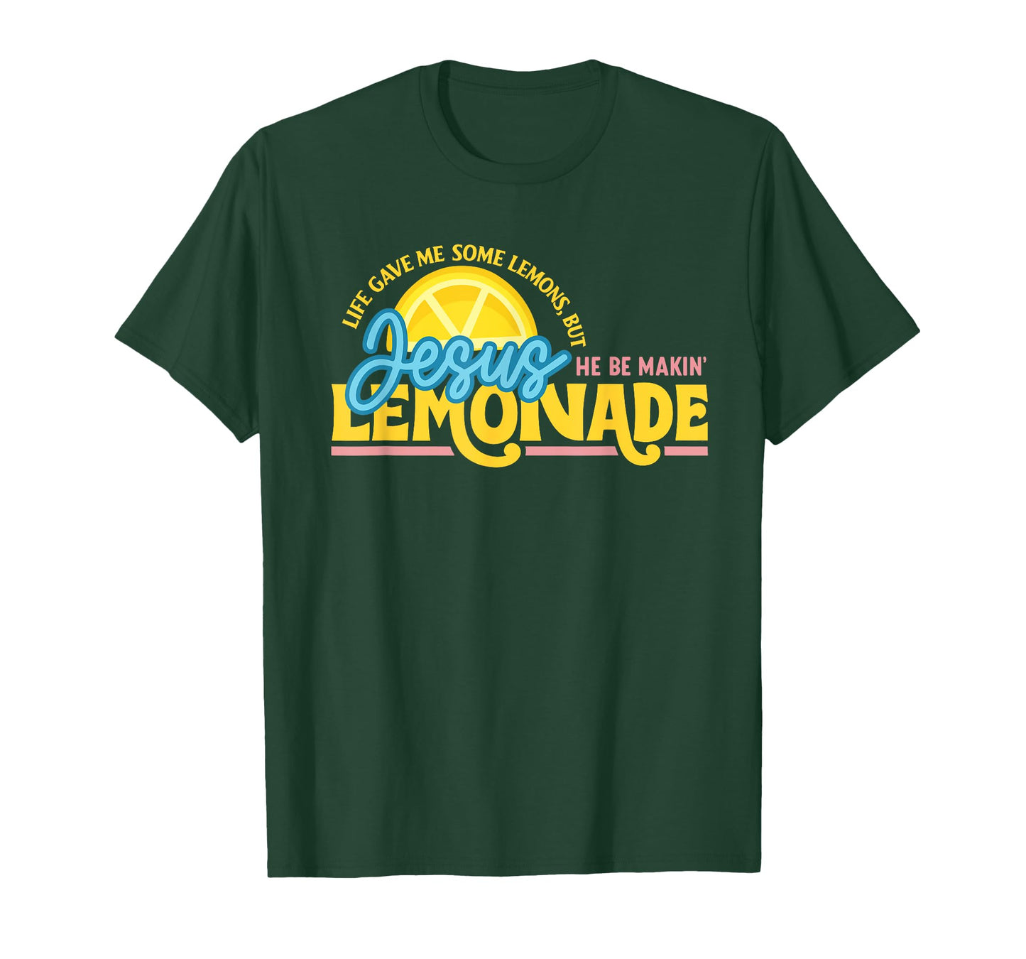 My Jesus Making Lemonade Christian Faith Design T-Shirt