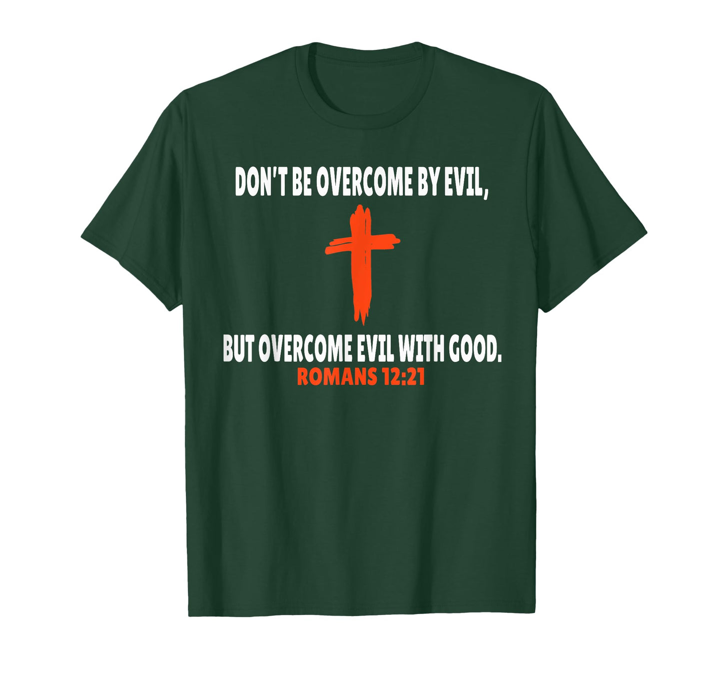 Romans 12:21 Bible Verses Scripture T-Shirt