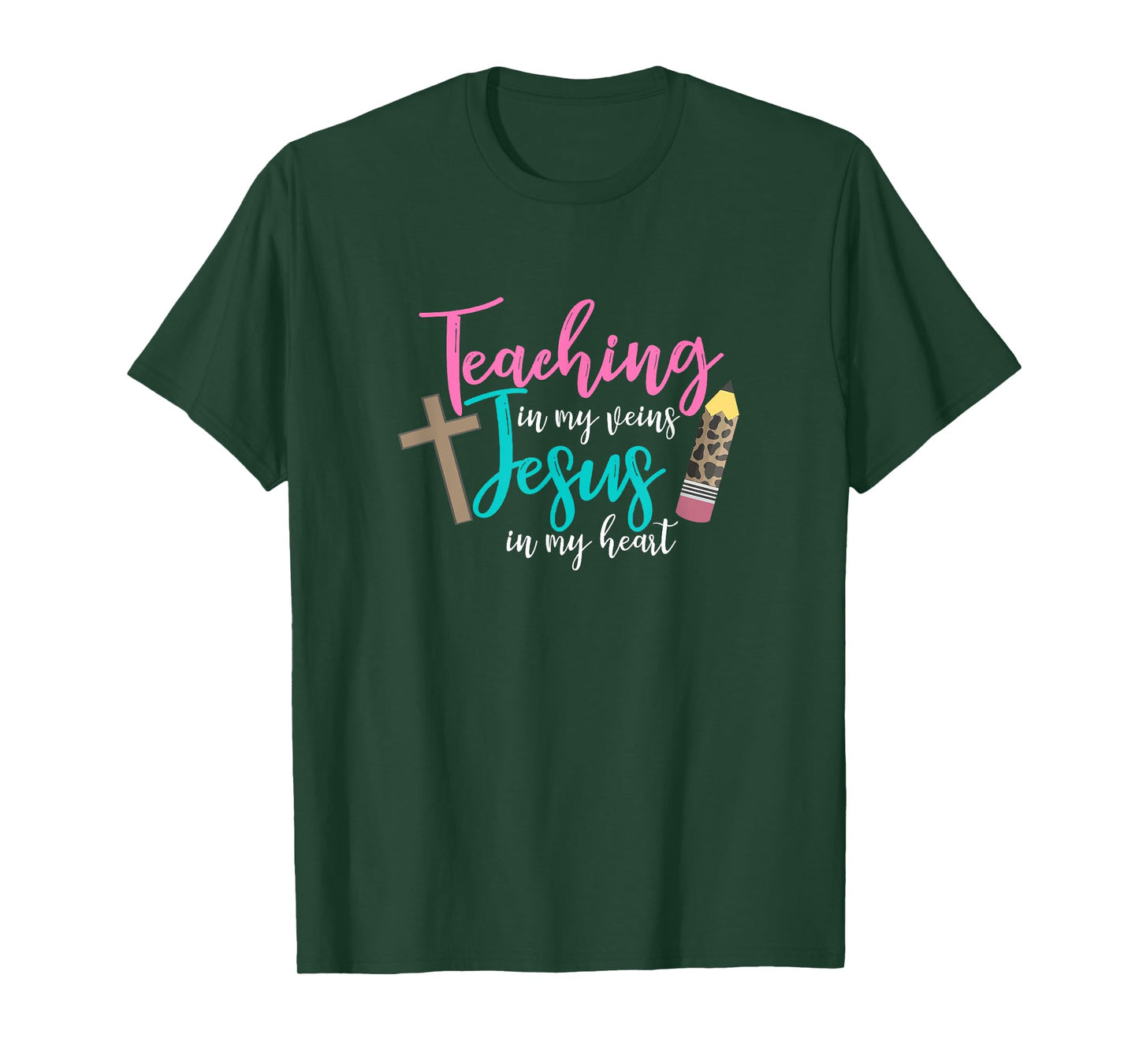 Teaching In My Veins Jesus In My Heart School Teacher Design T-Shirt for Men Women