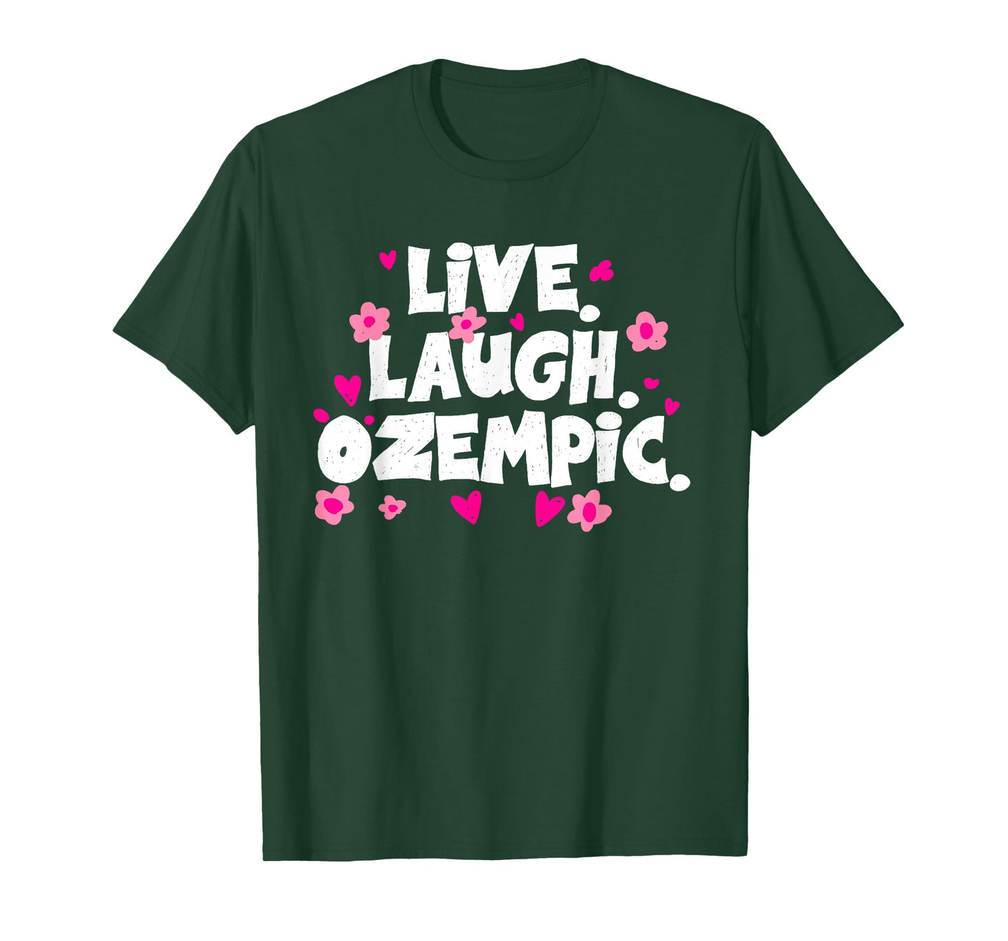 Live Laugh Ozempic Funny Sarcastic T-Shirt