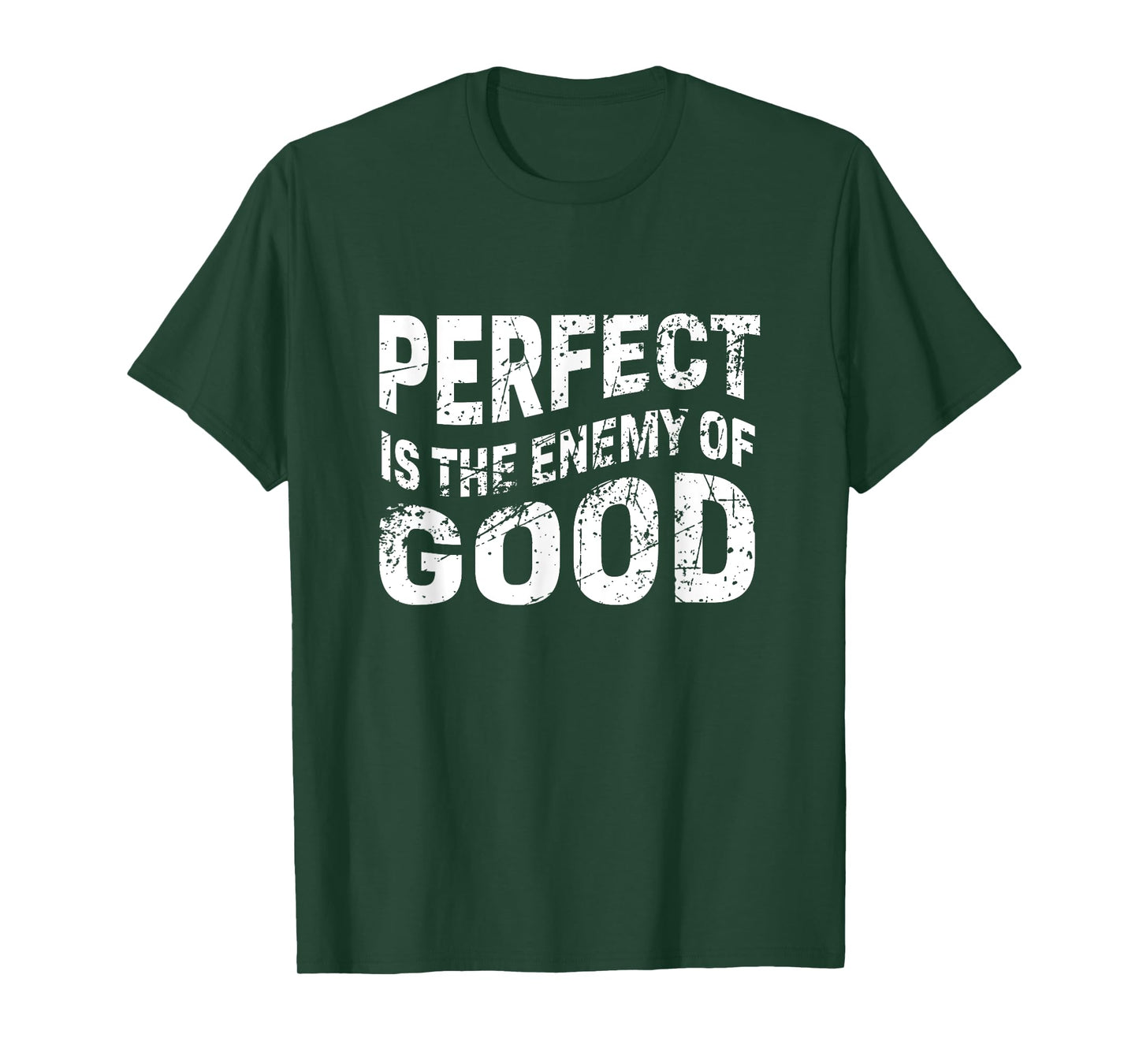 Perfect Is The Enemy Of Good Quote Voltaire T-Shirt