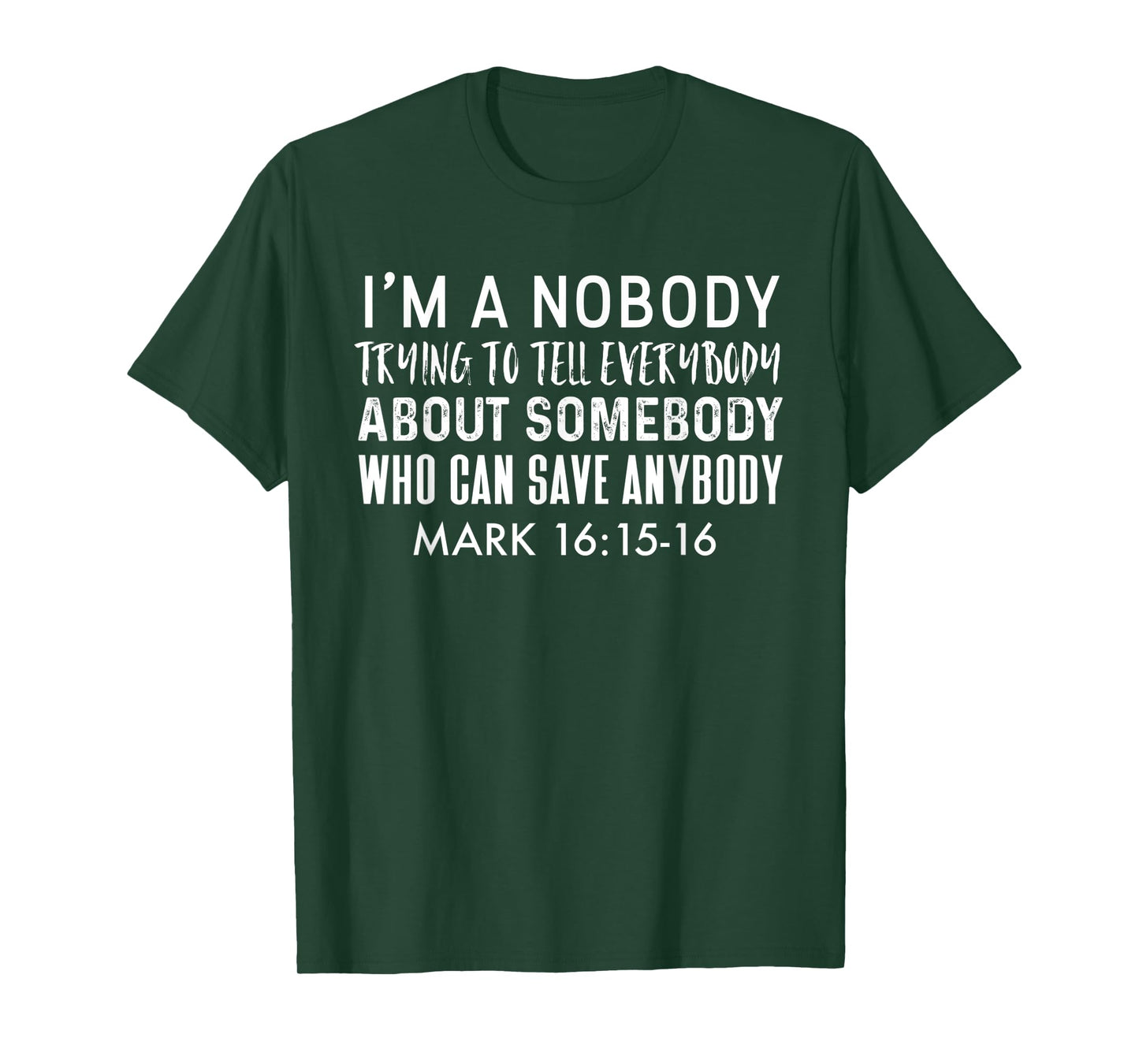 Nobody Telling Everybody About Somebody Who Can Save Anybody T-Shirt