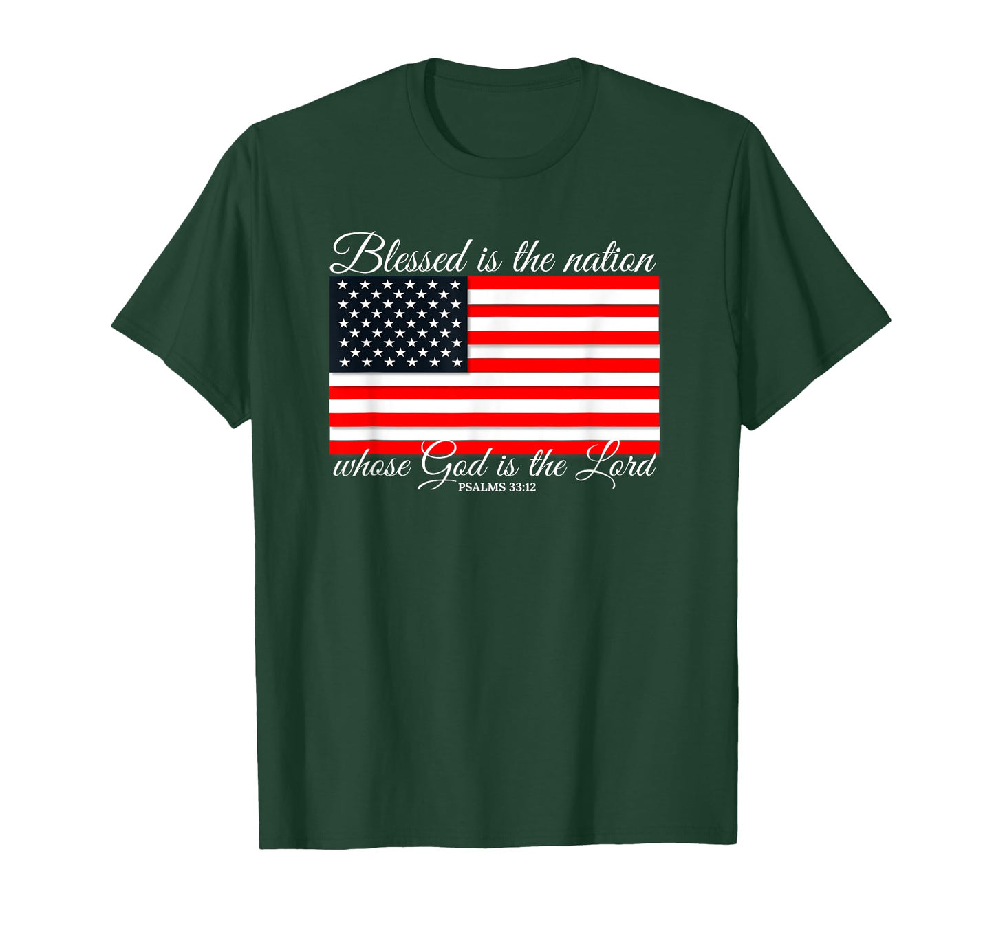 Blessed Is The Nation Psalm 33:12 4th of July Flag T-Shirt