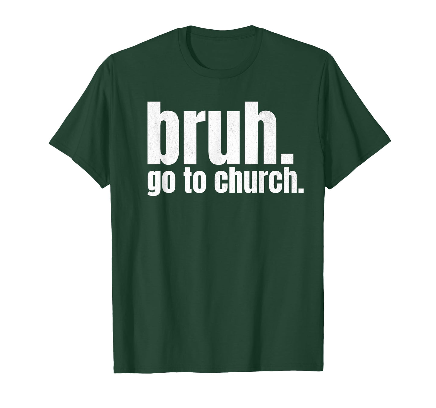 Bruh Meme Go To Church Read Your Bible God Funny Christian T-Shirt