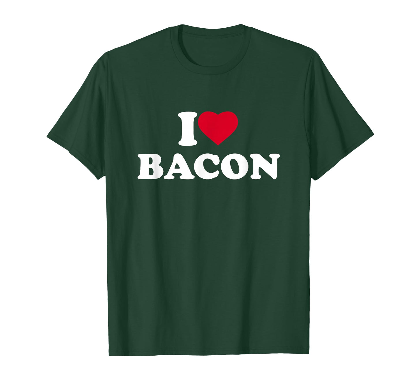I Love Bacon I Heart Bacon Lover T-Shirt