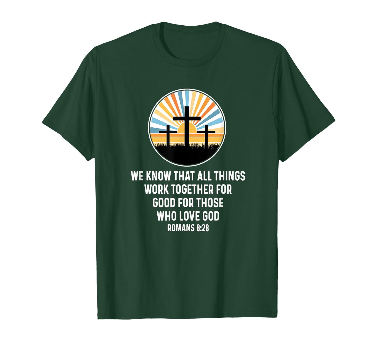 Romans 8:28 8 28 God Jesus Religious Quote Christian Salty T-Shirt