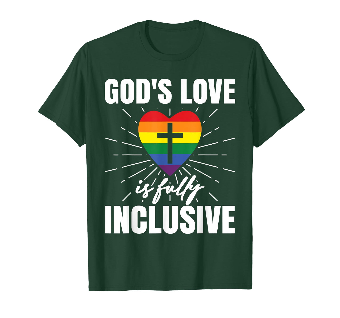 God's Love Is Fully Inclusive T-Shirt
