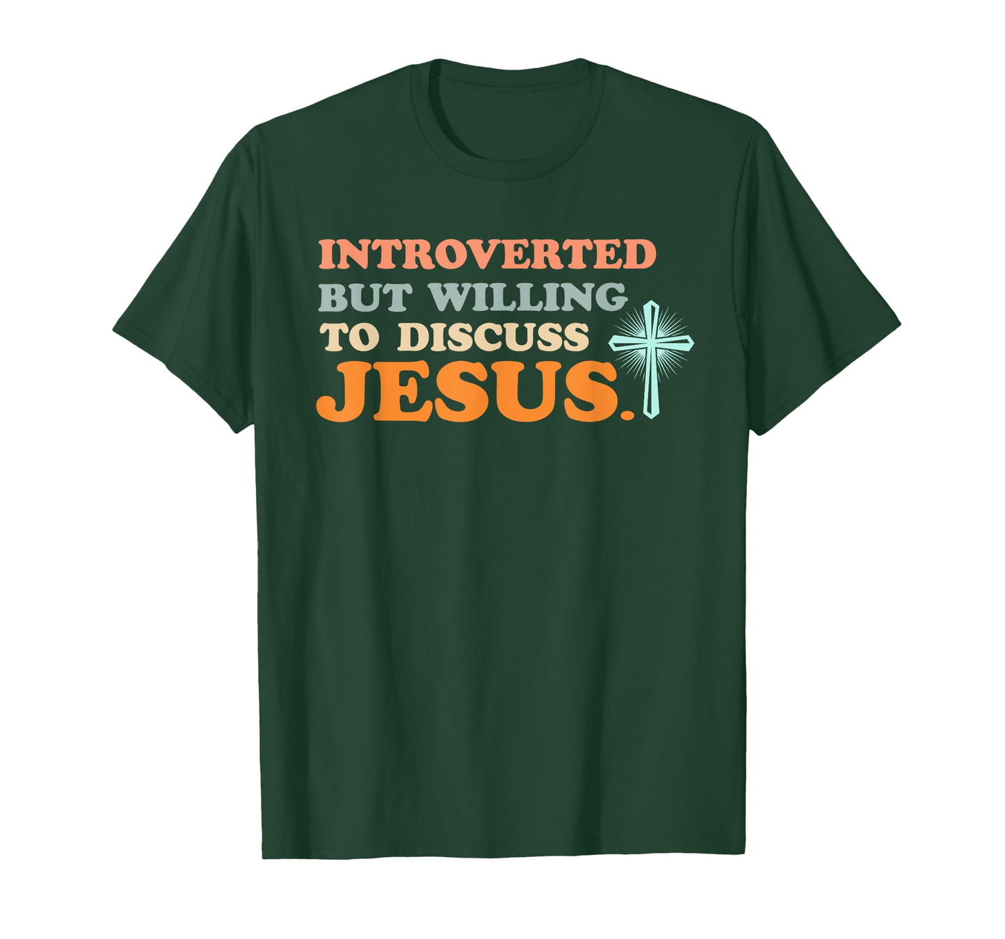 Introverted But Willing to Discuss Jesus Christian T-Shirt