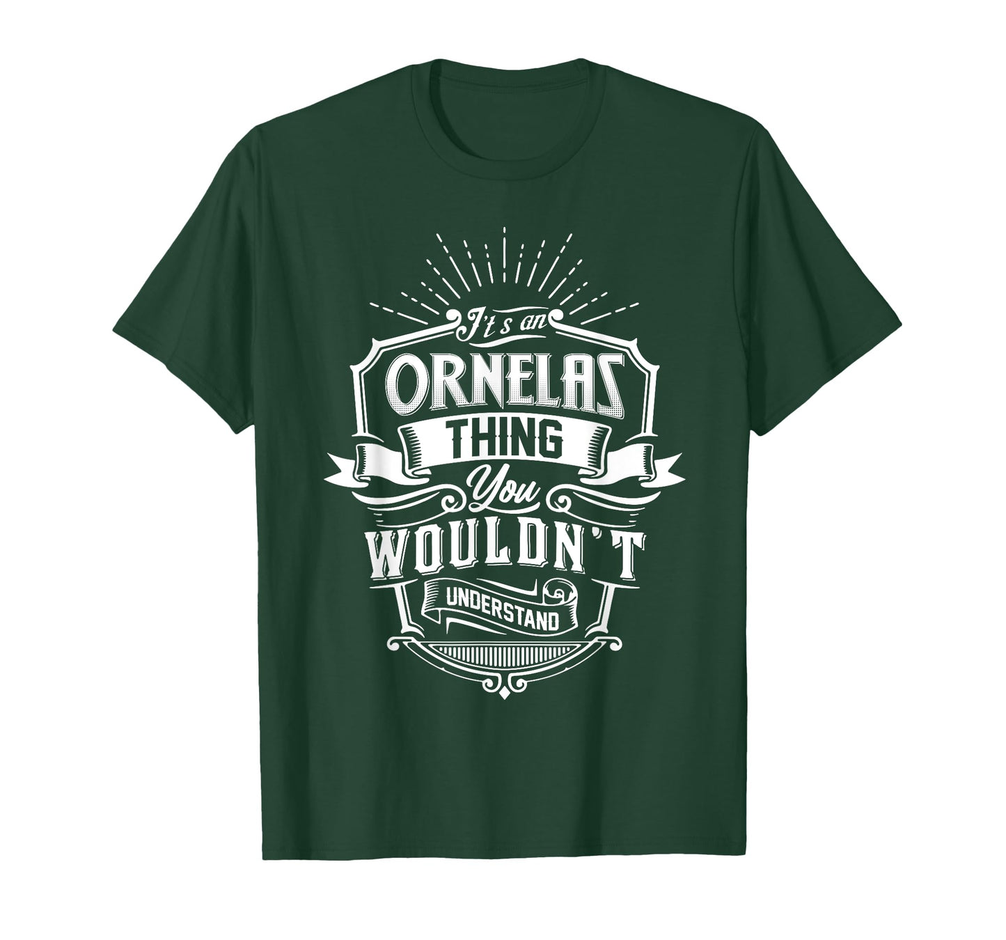 It's An ORNELAS Thing You Wouldn't Understand Name Vintage T-Shirt