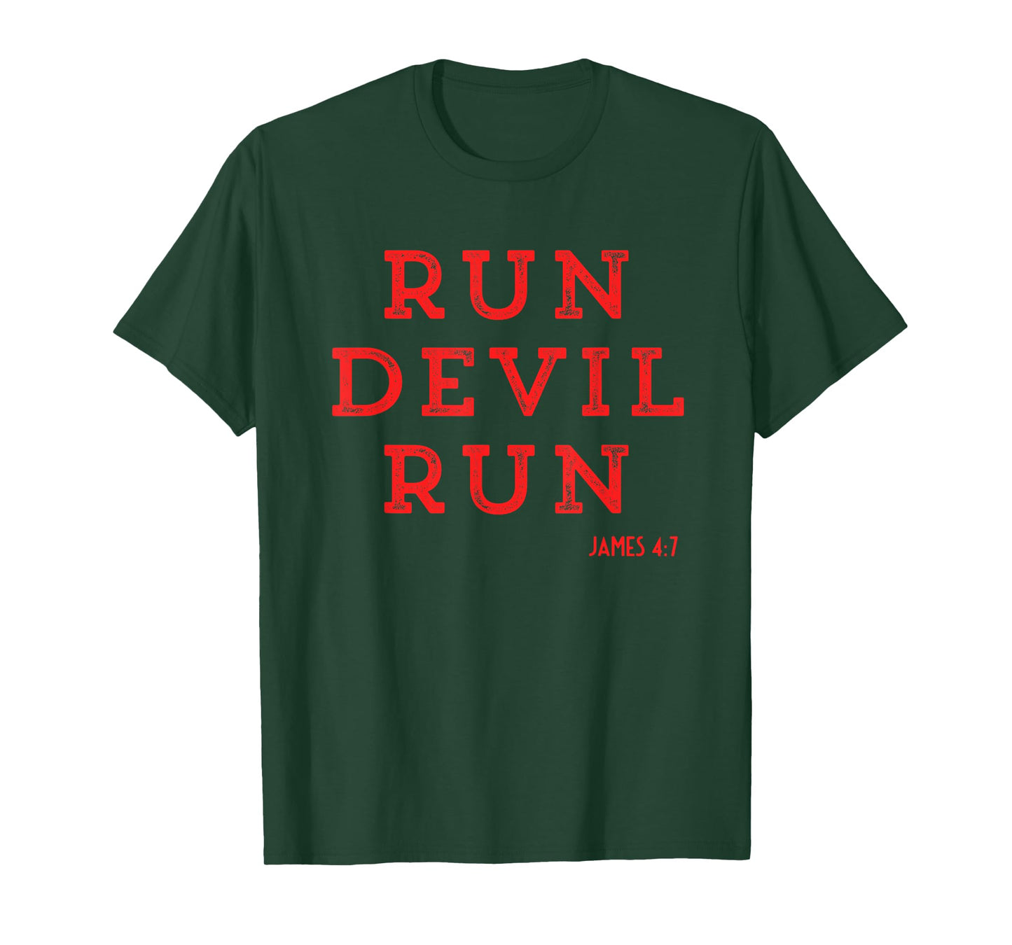 Saying Run Devil Run Christians Faith Bible Verses Men Women T-Shirt