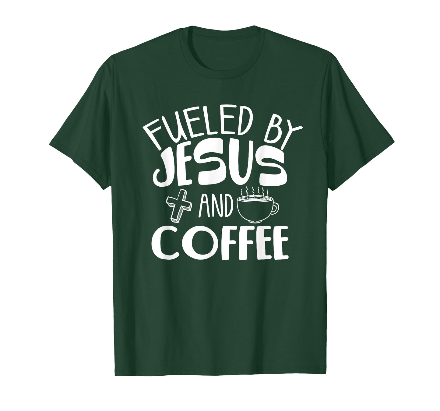 Funny Fueled By Coffee Jesus Gift Caffeine Lover Men Women T-Shirt