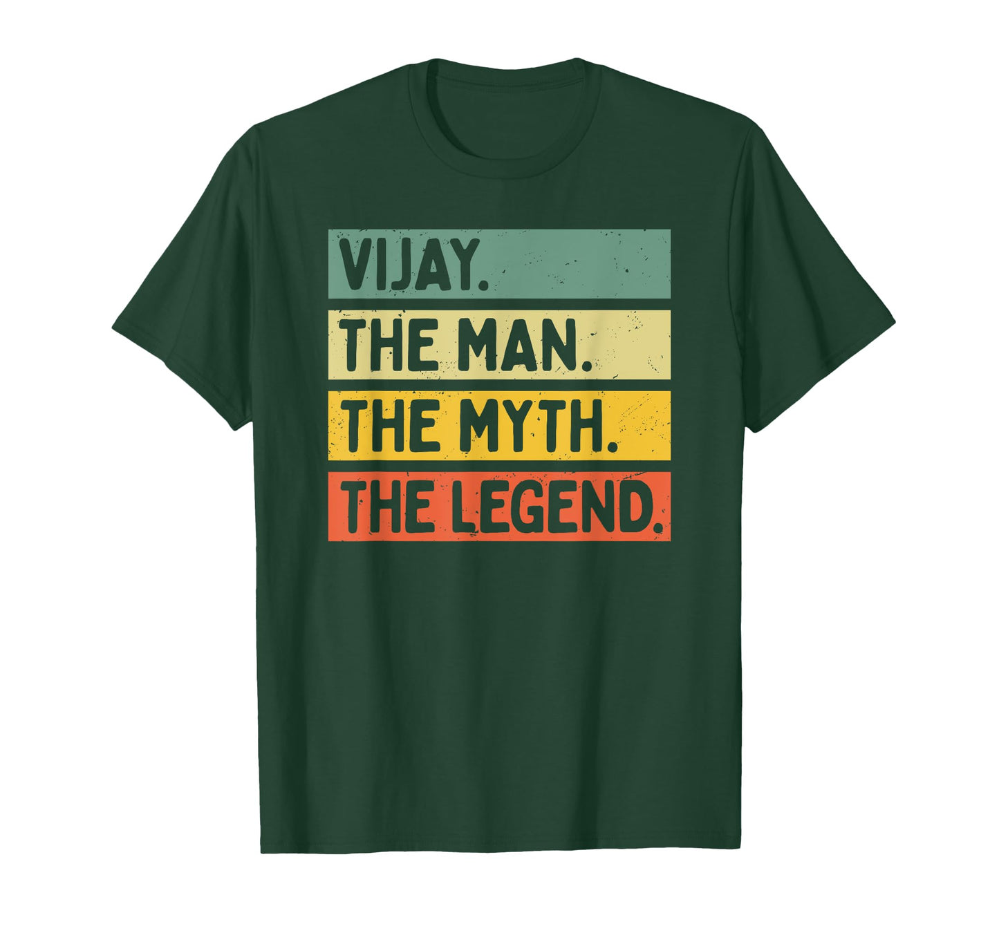 Vijay The Man The Myth The Legend Funny Personalized Quote T-Shirt