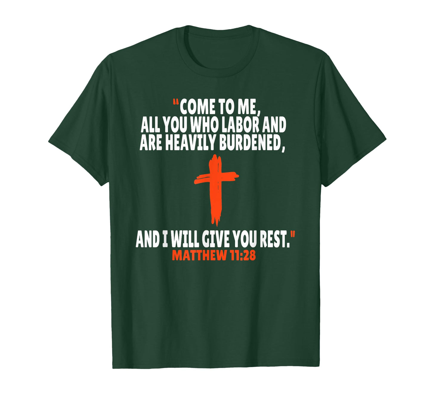 Matthew 11:28 Bible Verses Scripture T-Shirt