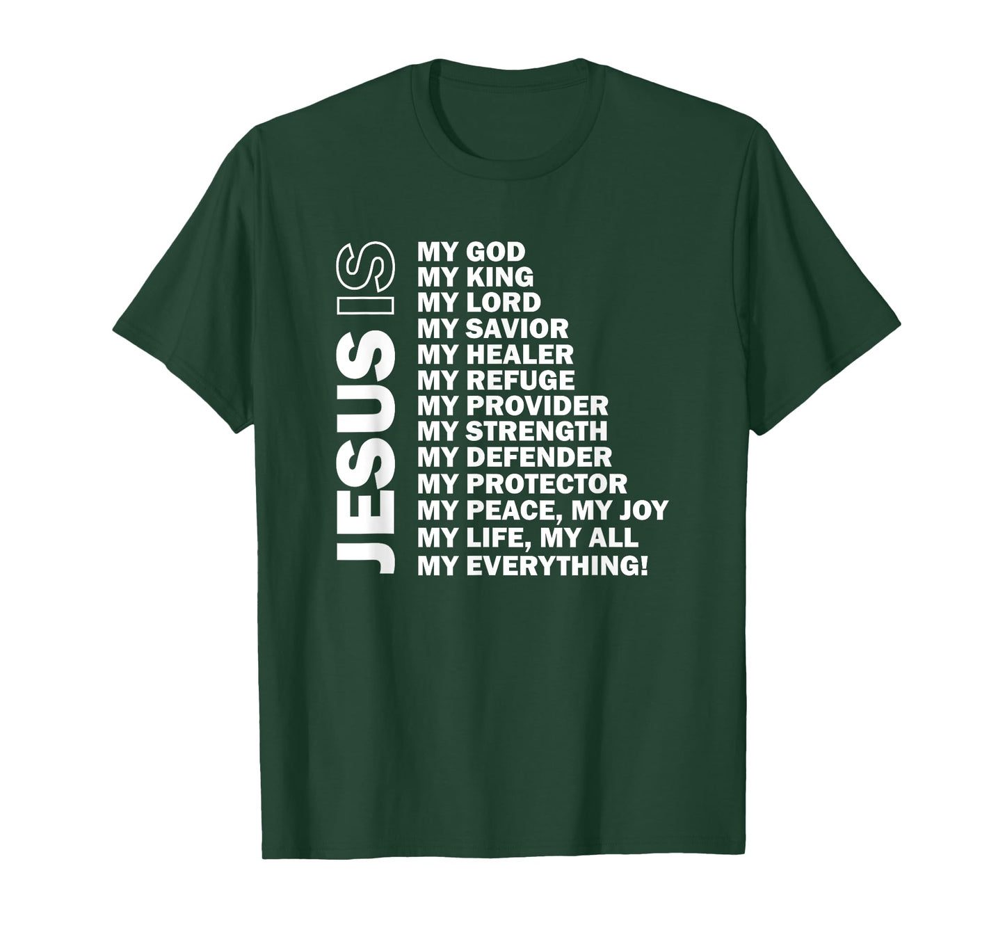 Jesus Is My All My Everything My God Lord Savior T-Shirt