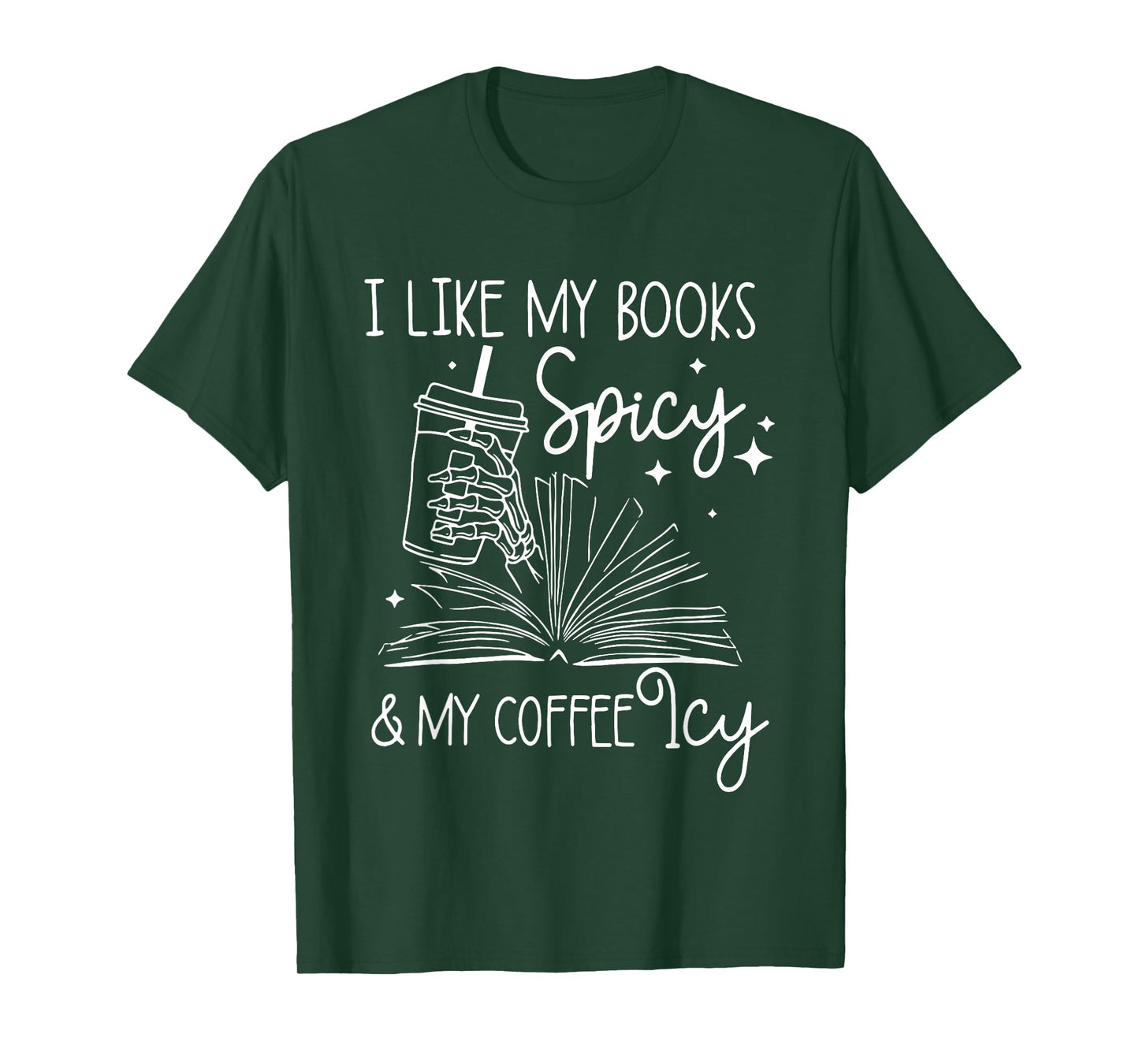 I Like My Books Spicy And My Coffee Icy Reader Reading Lover T-Shirt