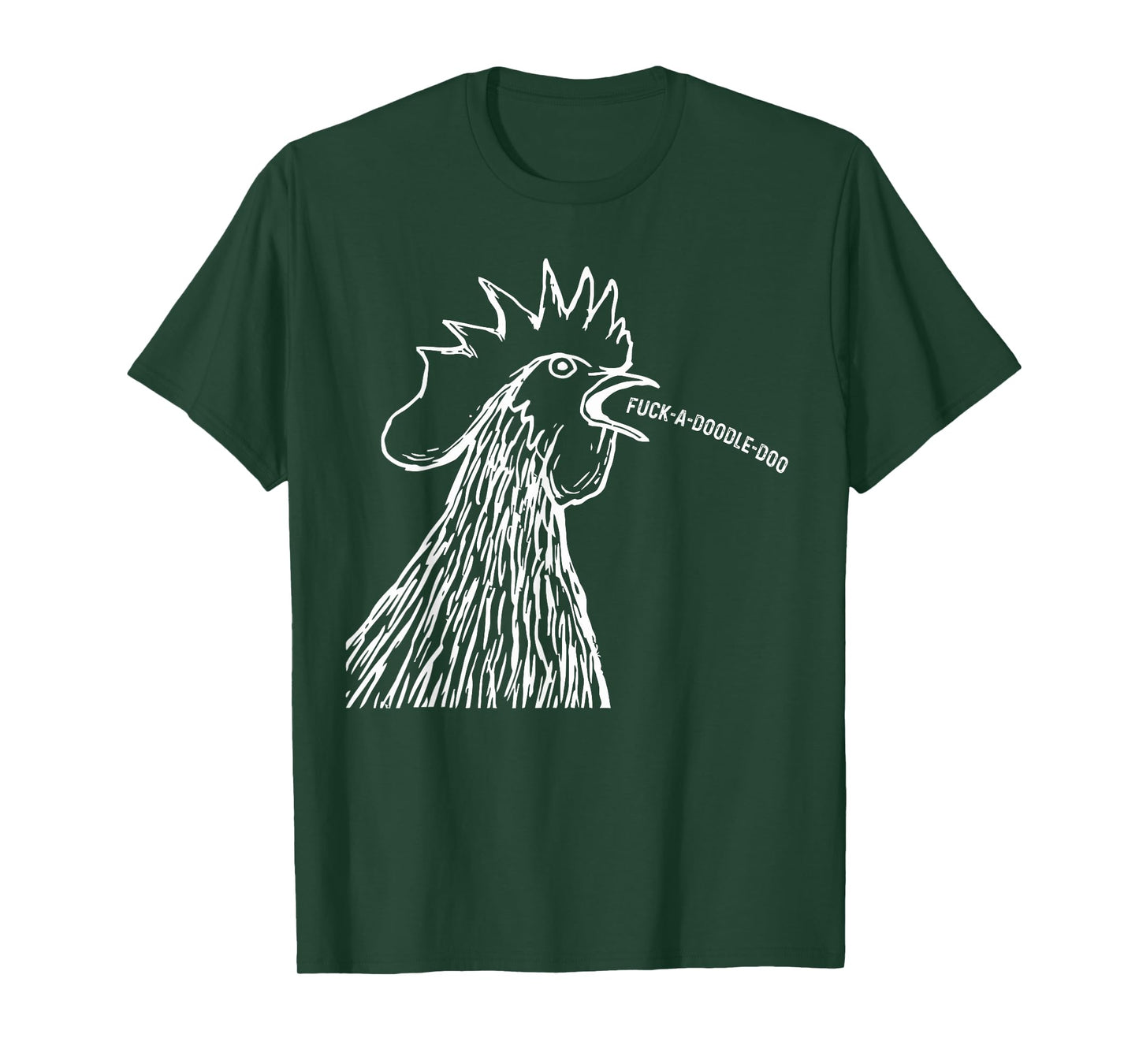 Chicken Saying Fuck-A-Doodle-Doo Rooster Funny T-Shirt