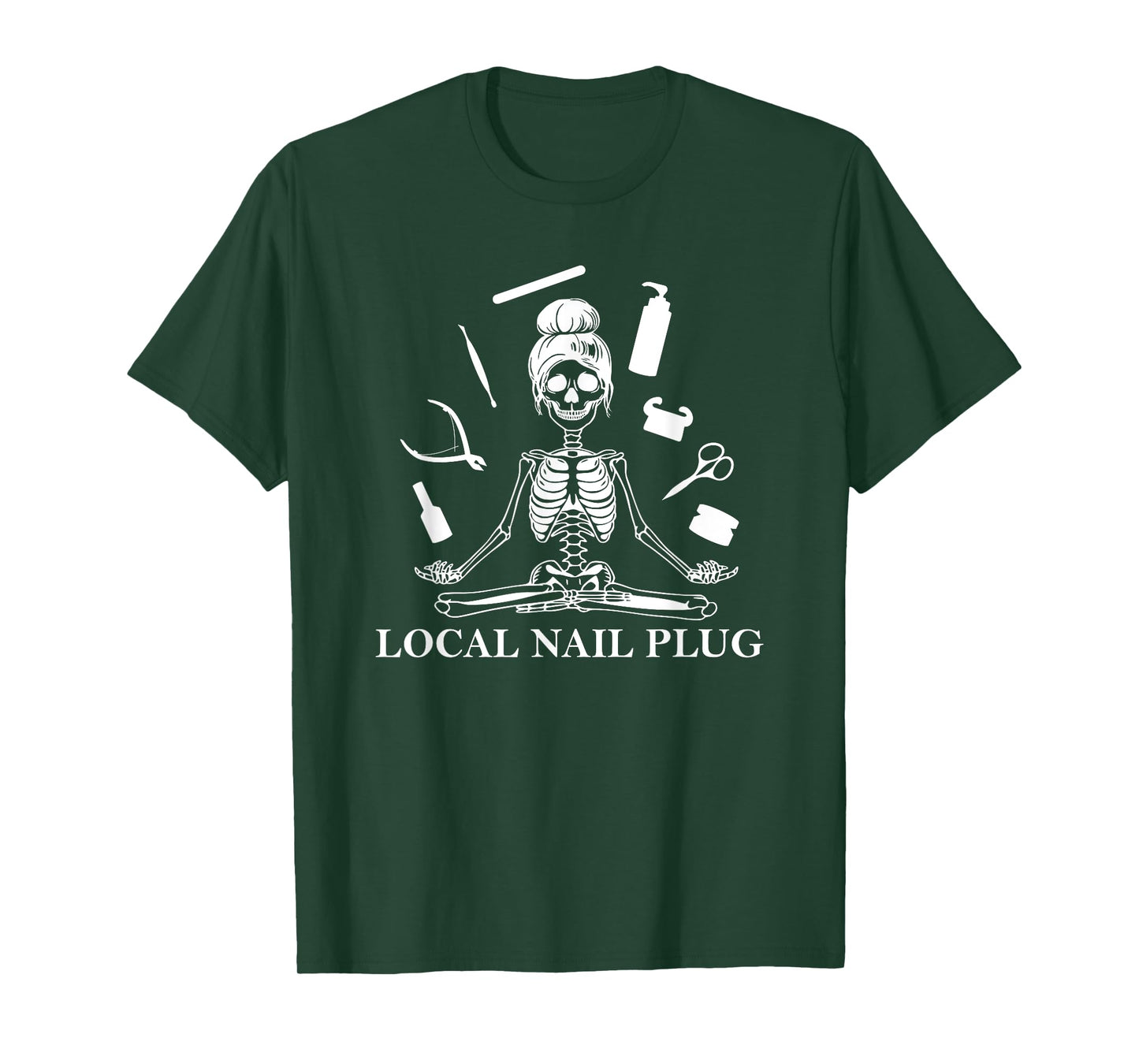 Local Nail Plug Nail Artist Nail Tech T-Shirt