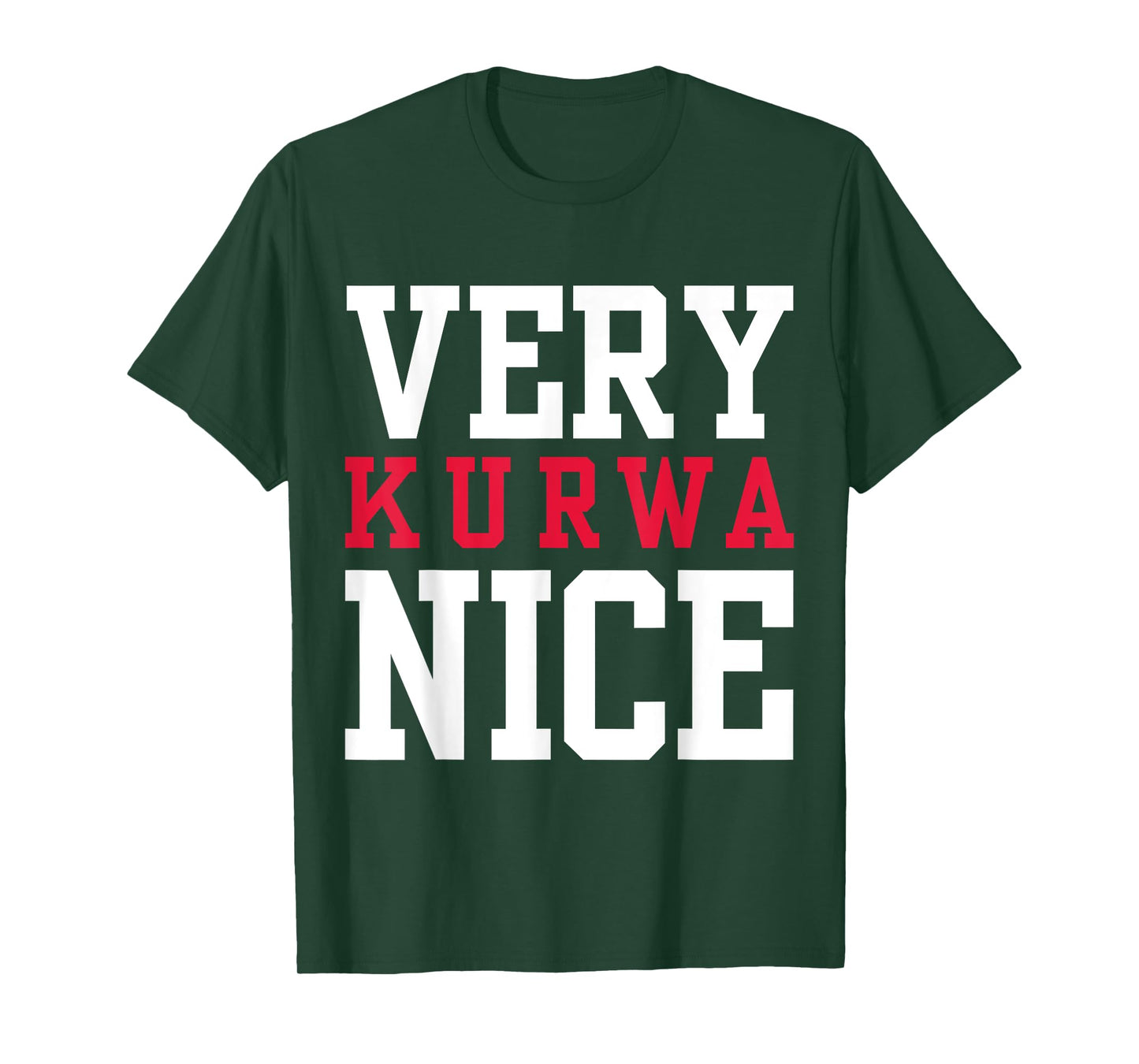 Funny Very Kurwa Nice Polish English Sarcasm Quote T-Shirt