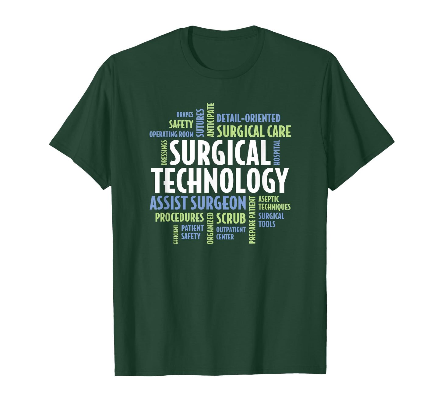 Surgical Technologist - Quotes for Surgical Technology T-Shirt