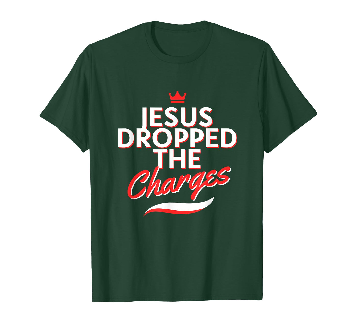 The Official But Jesus Dropped The Charges (Crown Version) T-Shirt