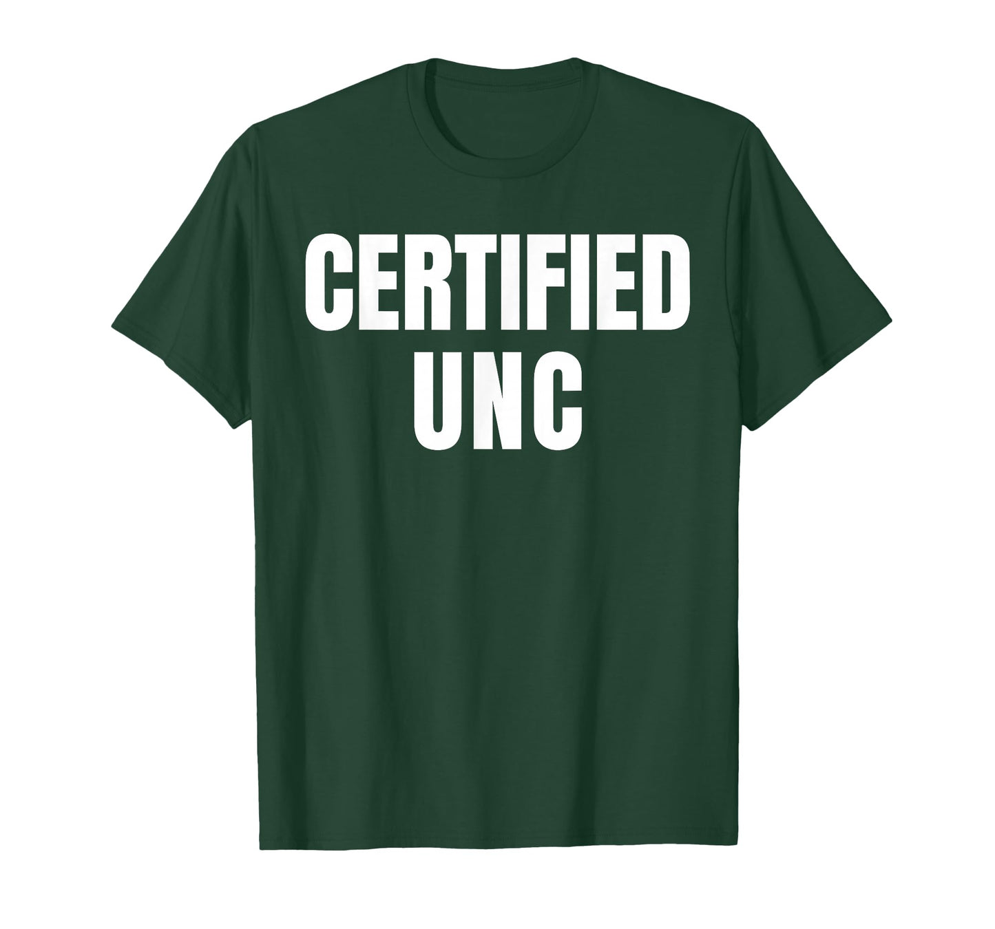 Certified UNC Joke Design Themed Funny T-Shirt