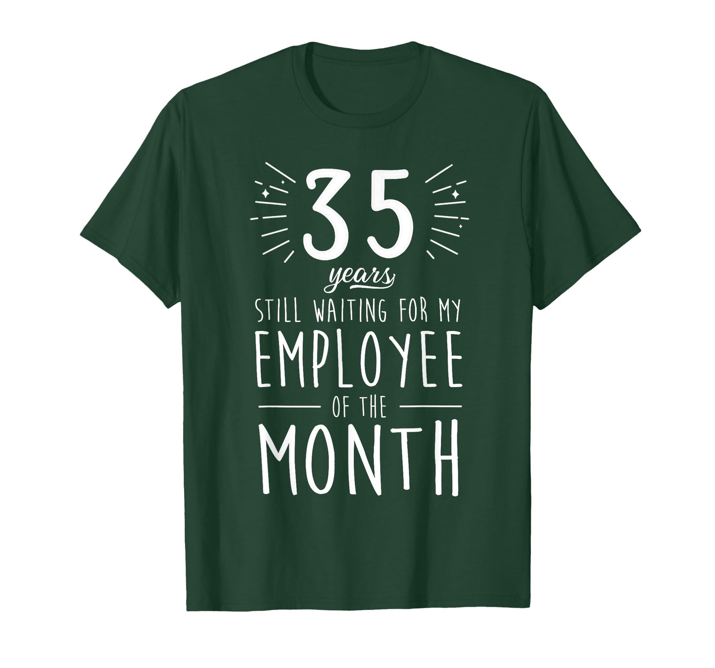 Funny 35 Years Of Work Employee 35 Years Work Anniversary T-Shirt