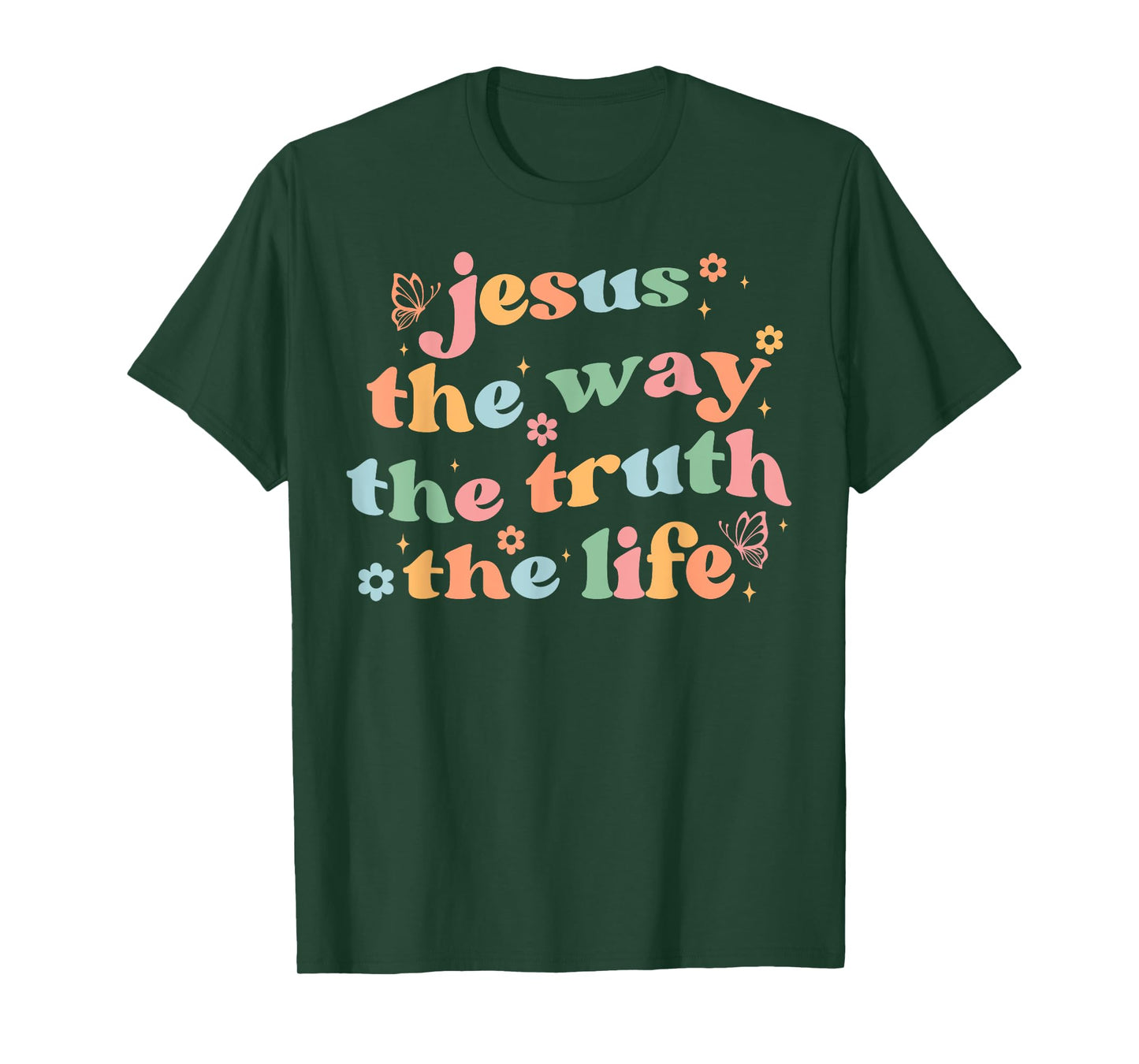 Jesus The Way Truth Life Bible Verse Christian Women Men T-Shirt
